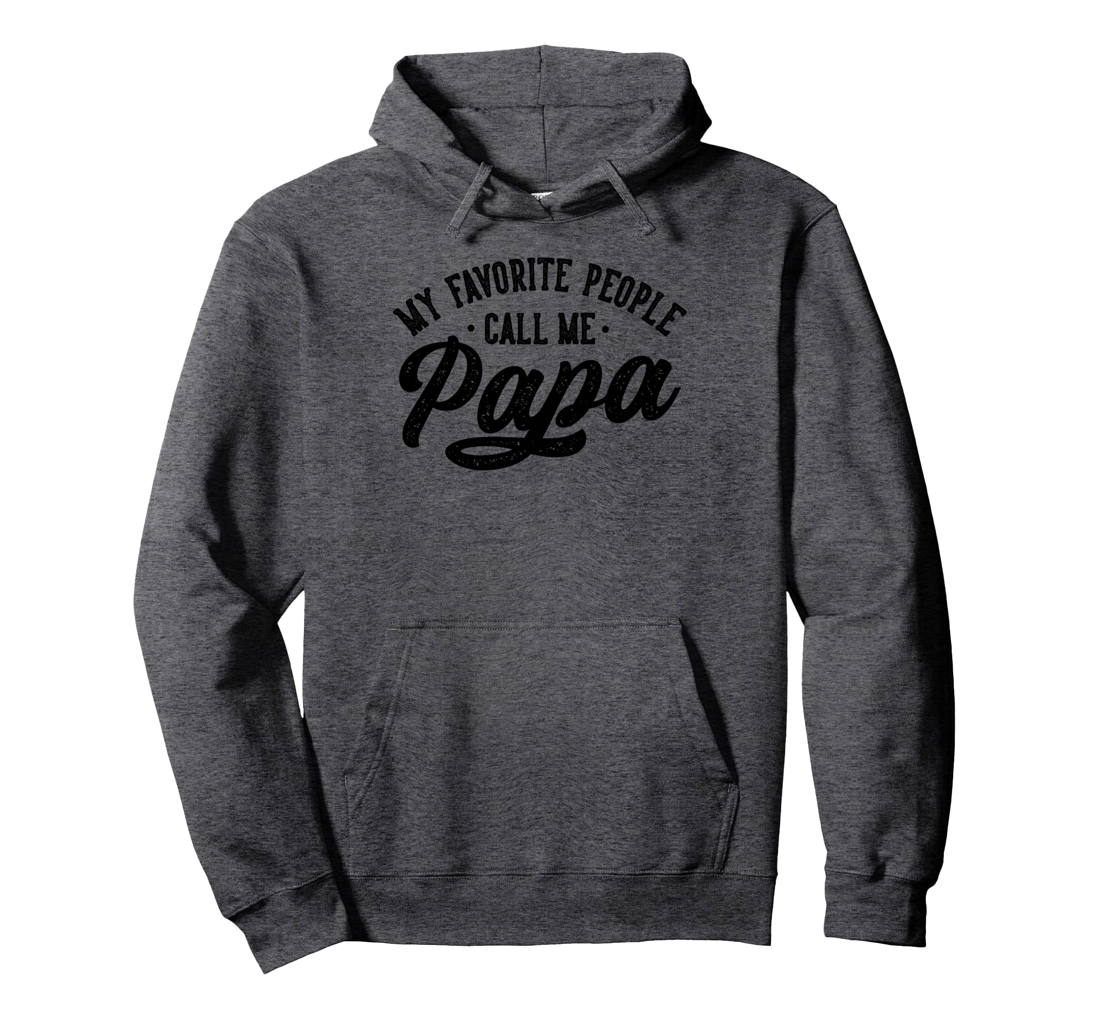 My Favorite People Call Me Papa Father's Day Pullover Hoodie