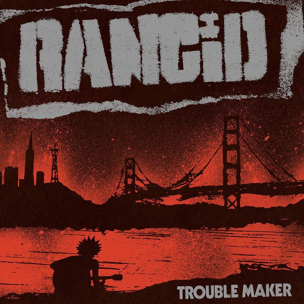 Trouble Maker by Rancid (CD, 2017)