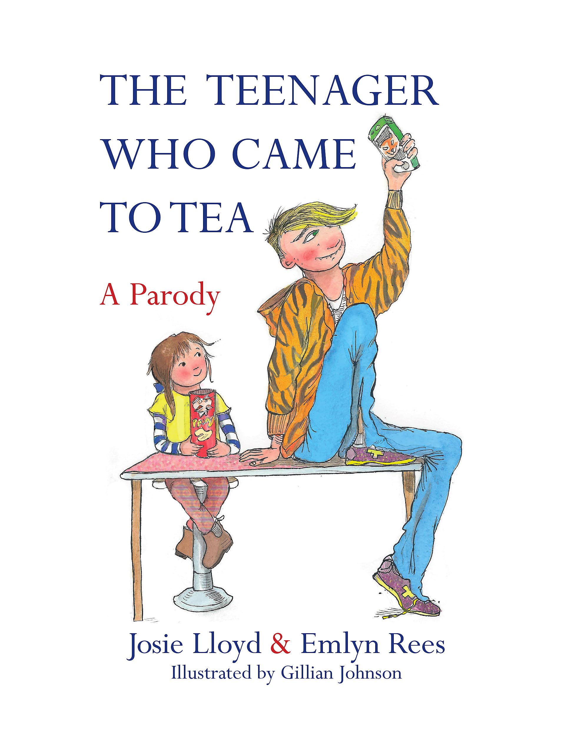 The Teenager Who Came to Tea Hardback Humour Parody Comedy Illustrated