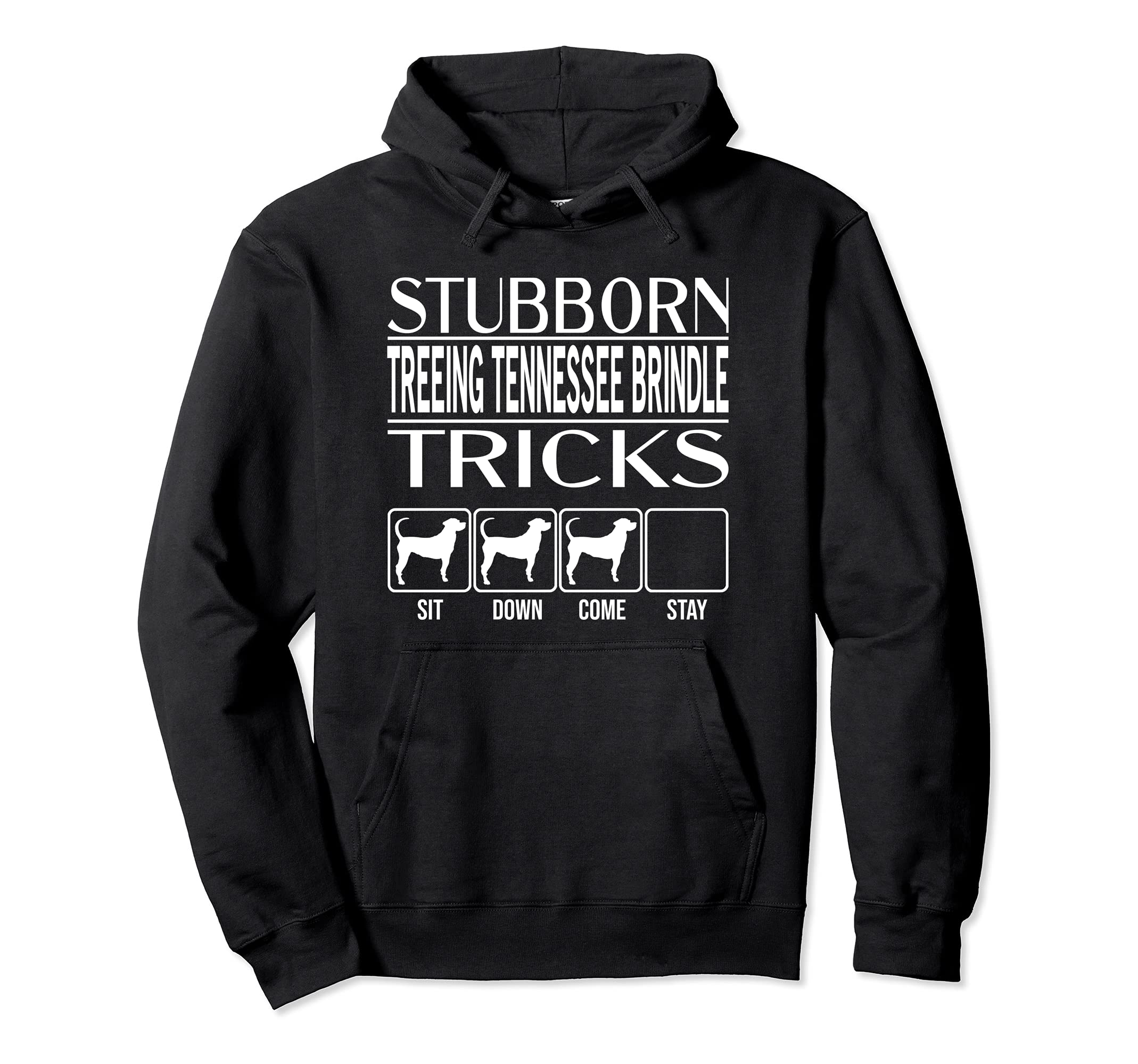 Stubborn Dog Tricks, Funny Treeing Tennessee Brindle Pullover Hoodie, Black