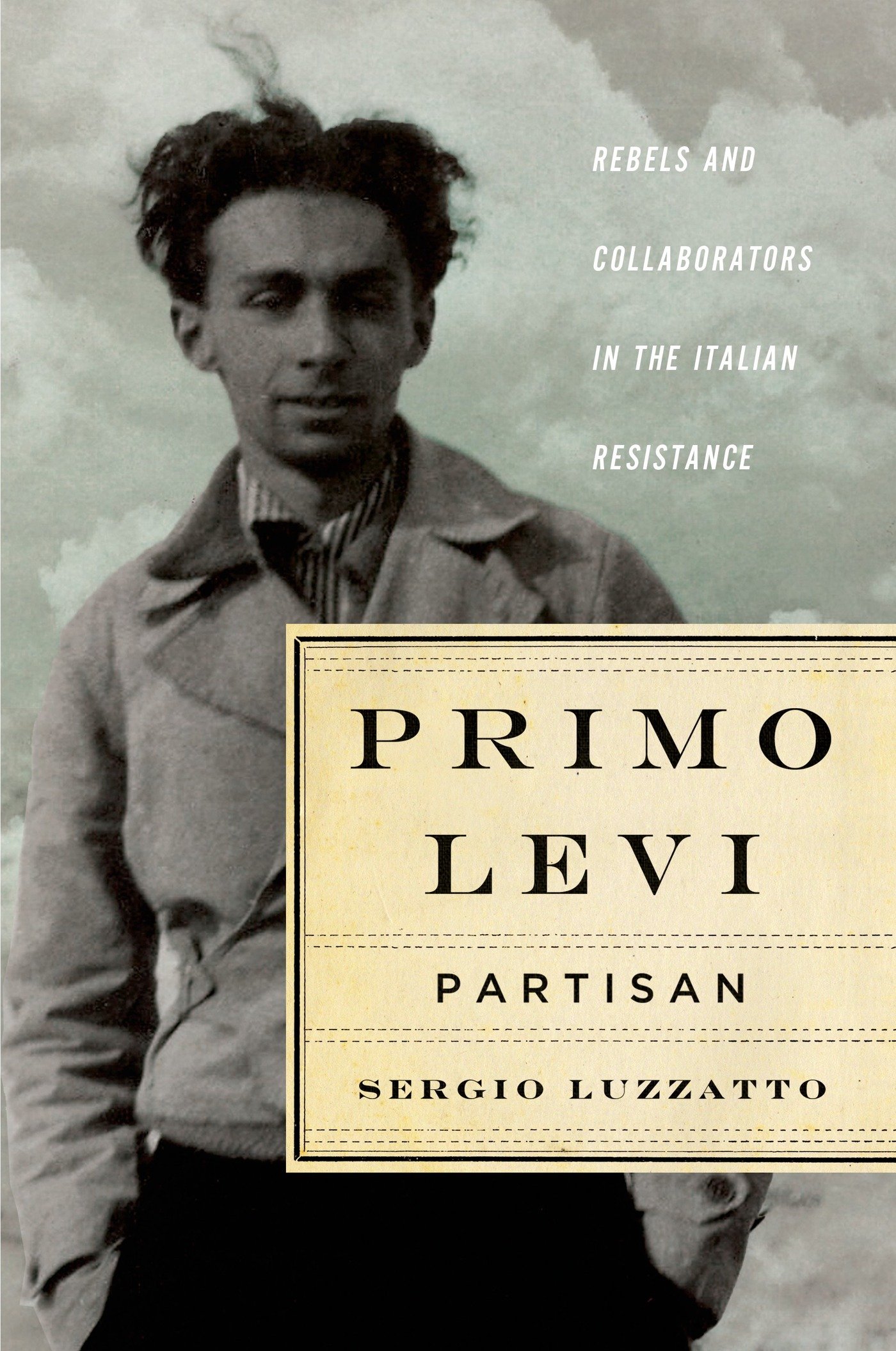 Buy Primo Levi's Resistance: Rebels and Collaborators in Occupied Italy — BookShops.in