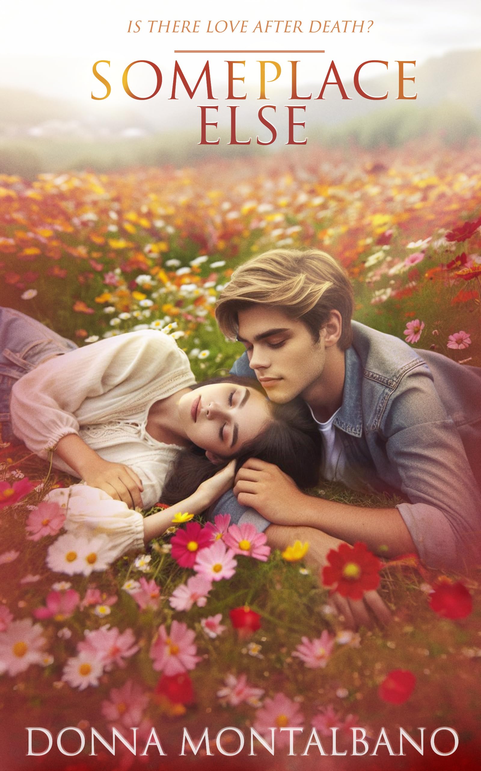 Someplace Else: Is there Love after Death?