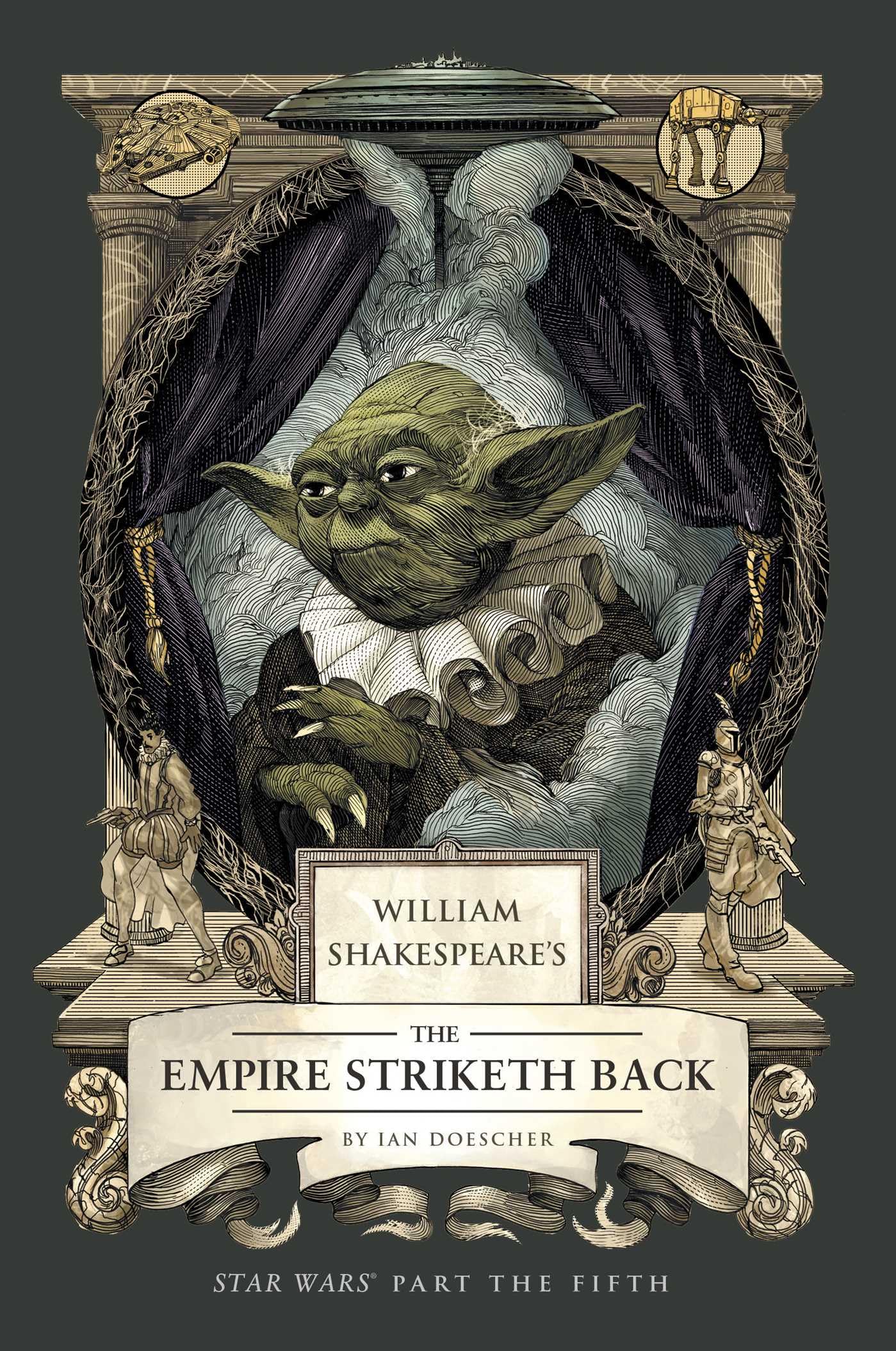 William Shakespeare's The Empire Striketh Back: Star Wars Part the Fifth (Shakespeare Star Wars, 5)
