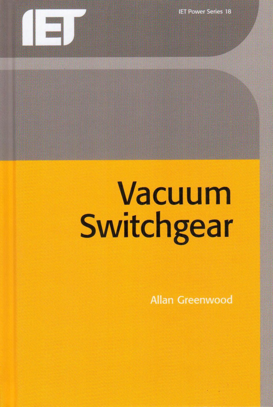 Buy Vacuum Switchgear (I E E POWER ENGINEERING SERIES) — BookShops.in