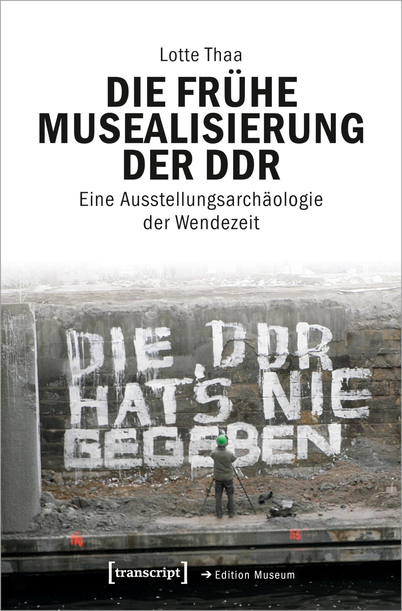 Musealisierung der DDR livre sur l'archéologie des expositions de la RDA