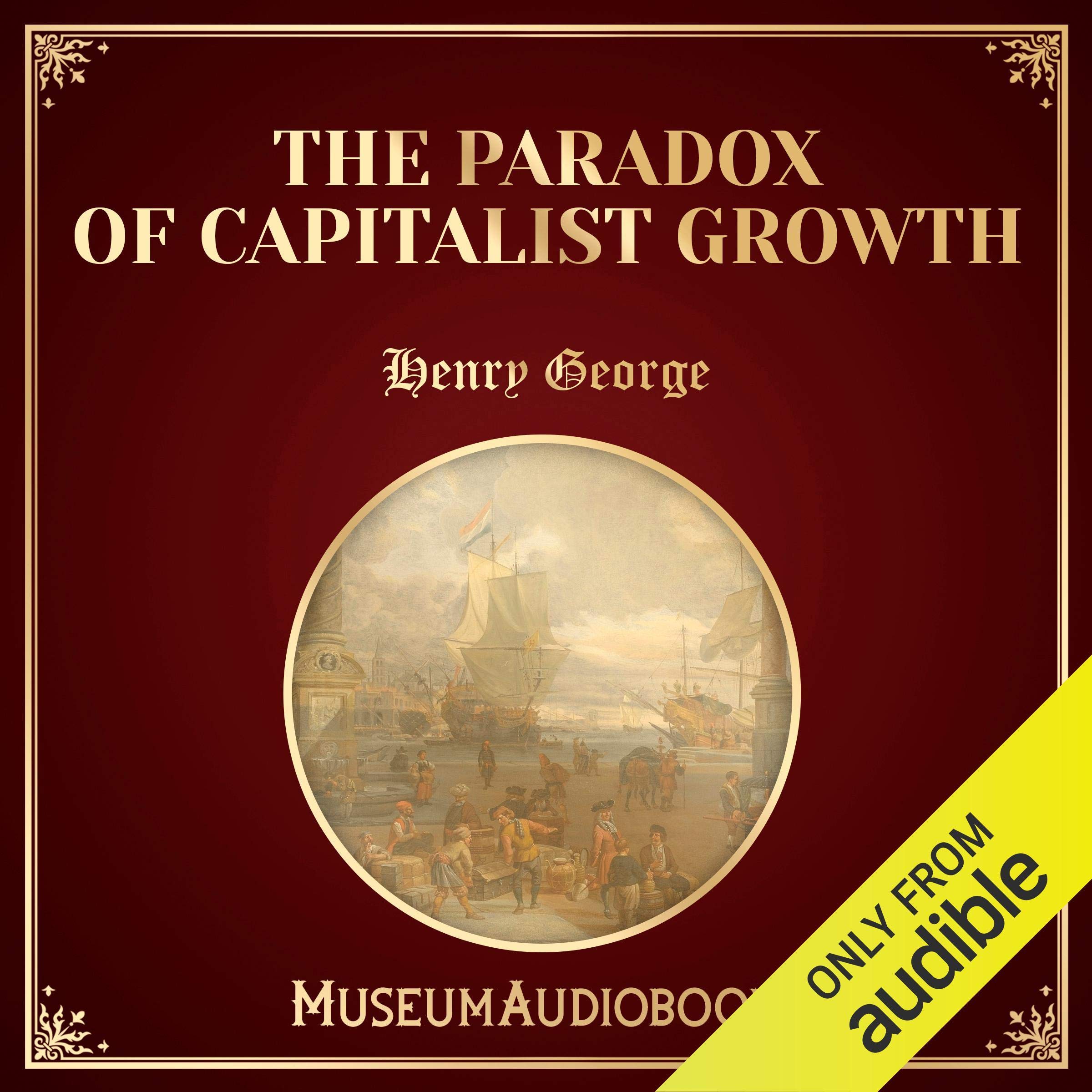 The Paradox of Capitalist Growth