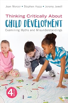 Thinking Critically About Child Development Examining Myths and Misunderstandings