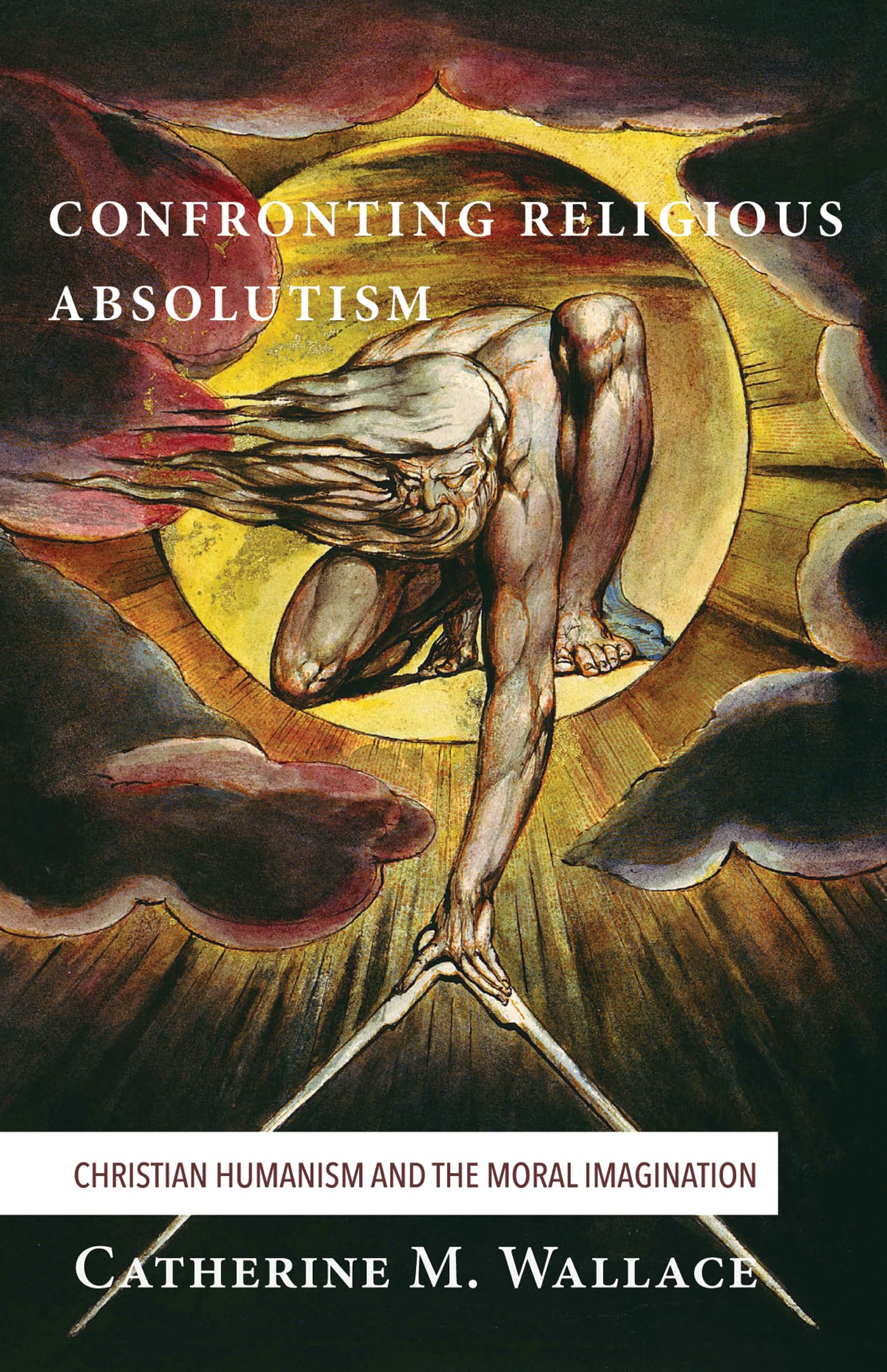 Buy Confronting Religious Absolutism: Christian Humanism and the Moral Imagination: 5 (Confronting Fundamentalism) — BookShops.in