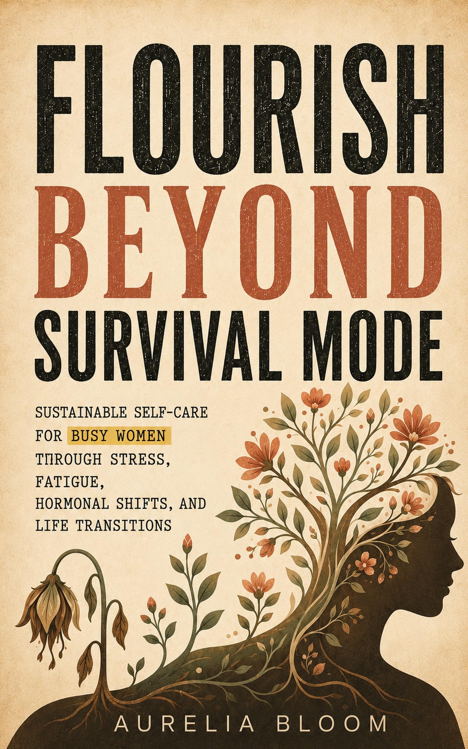 Flourish Beyond Survival Mode