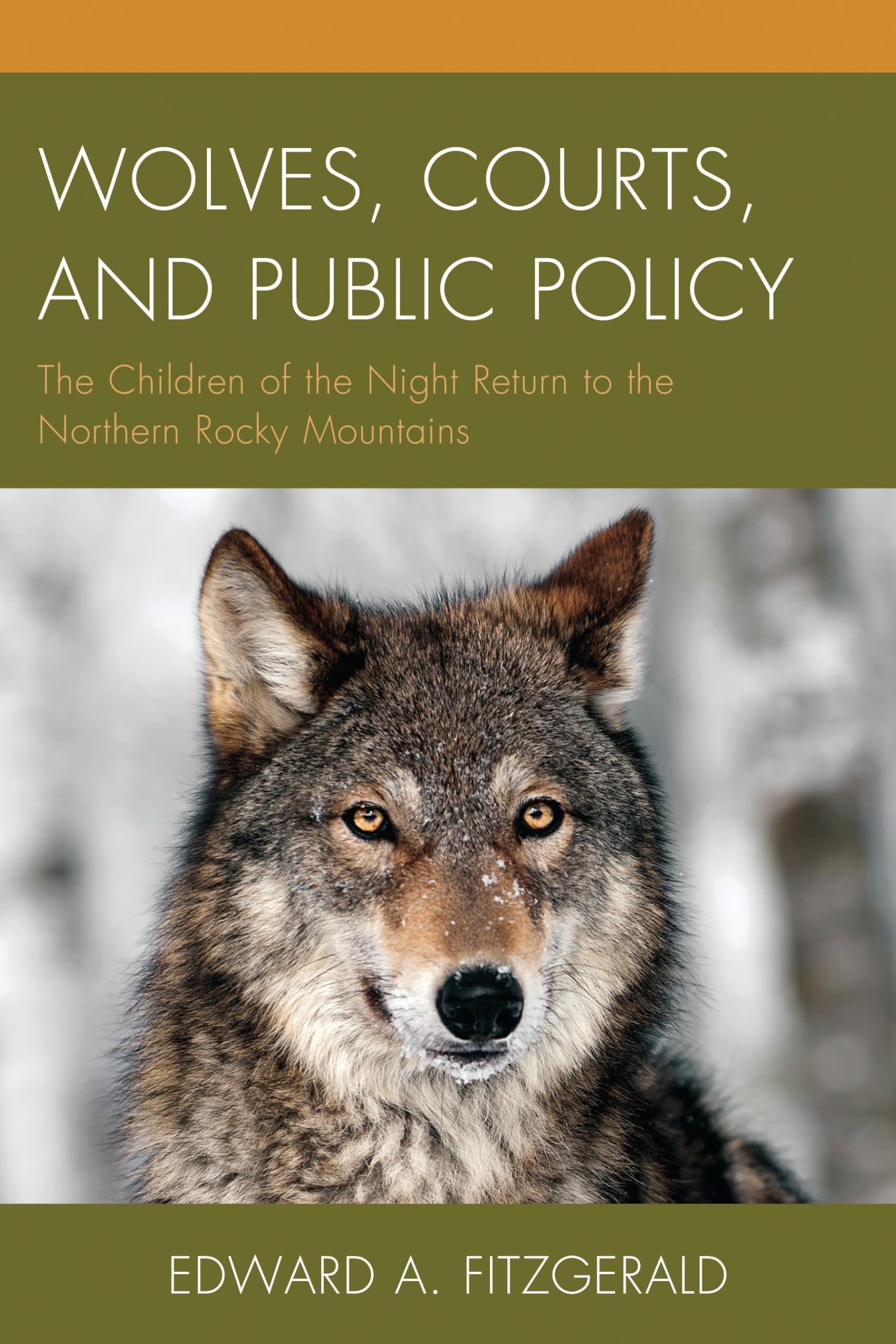 Livre sur le conflit juridique des loups Wolves Courts and Public Policy