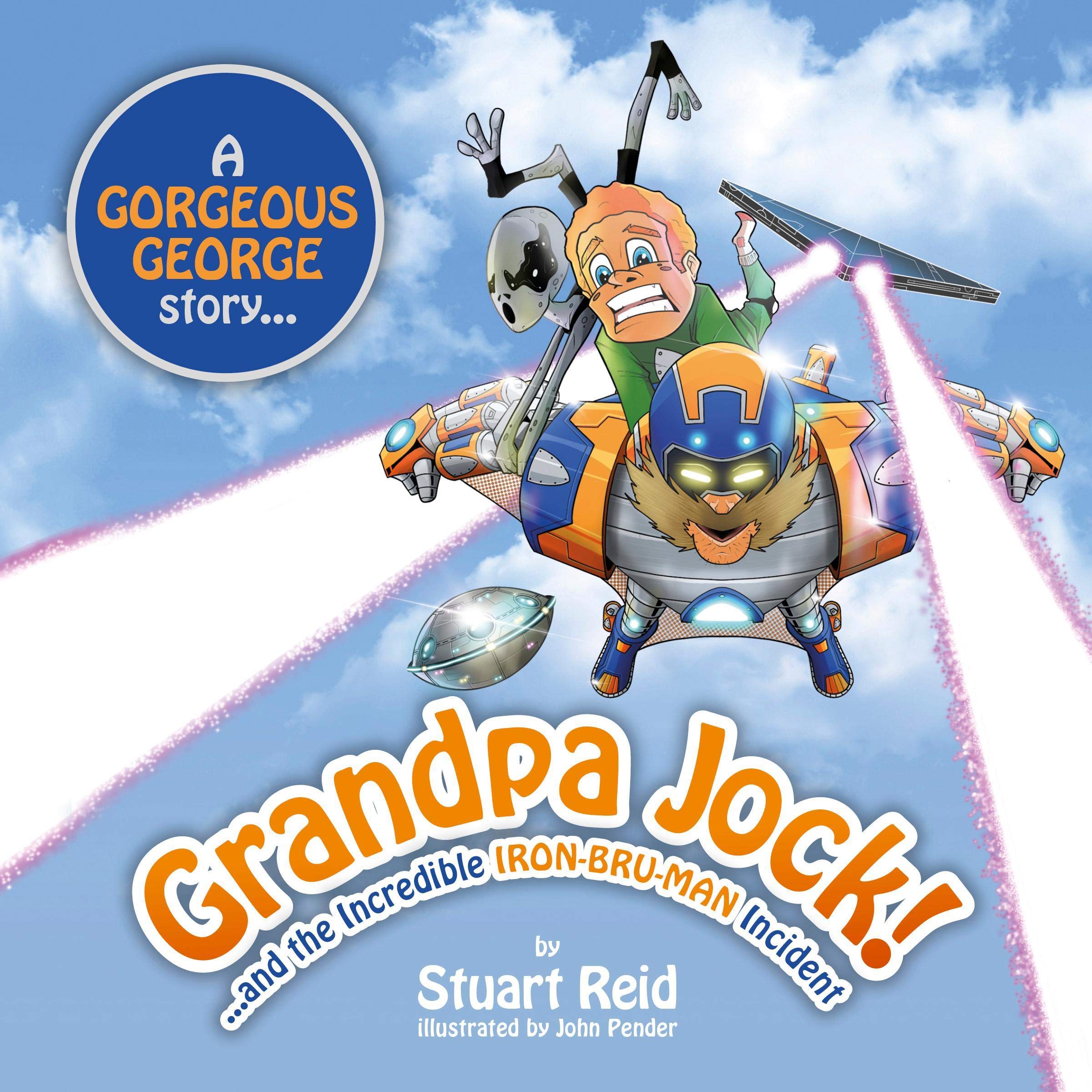 Grandpa Jock and the Incredible Iron-Bru-Man Incident