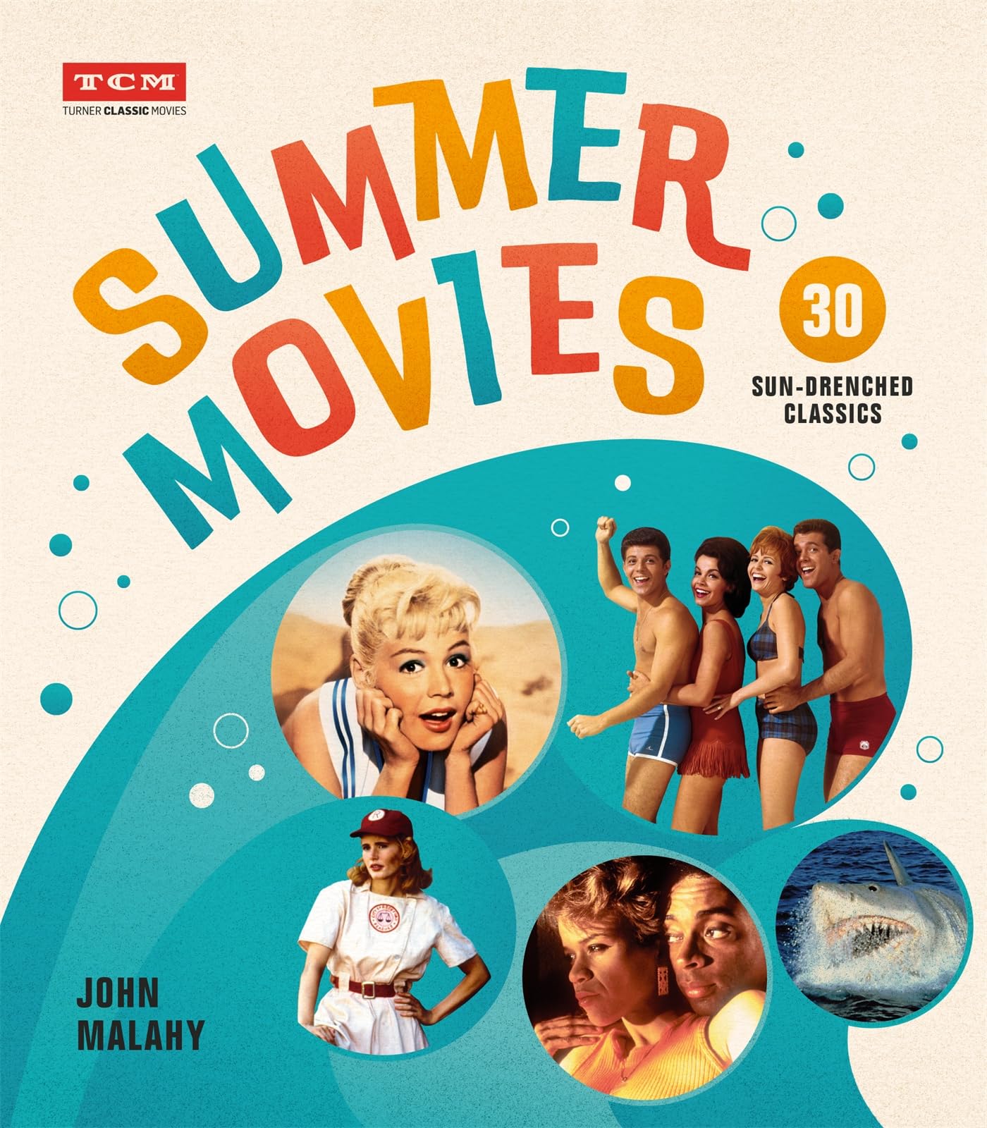 Summer Movies: 30 Sun-Drenched Classics (Turner Classic Movies)