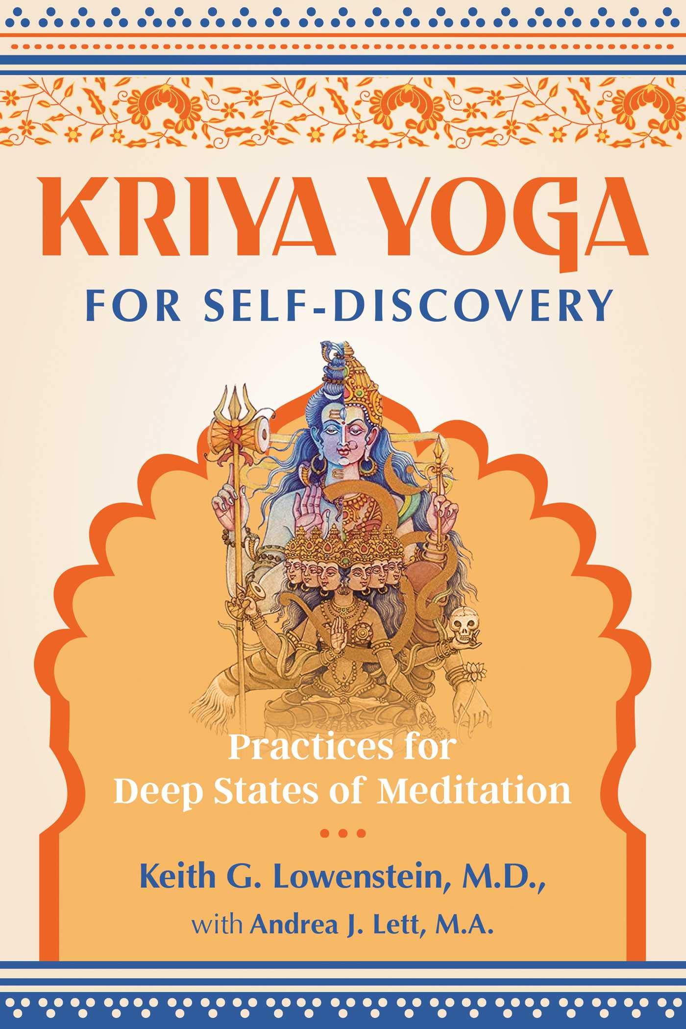 Kriya Yoga for Self-Discovery: Practices for Deep States of Meditation