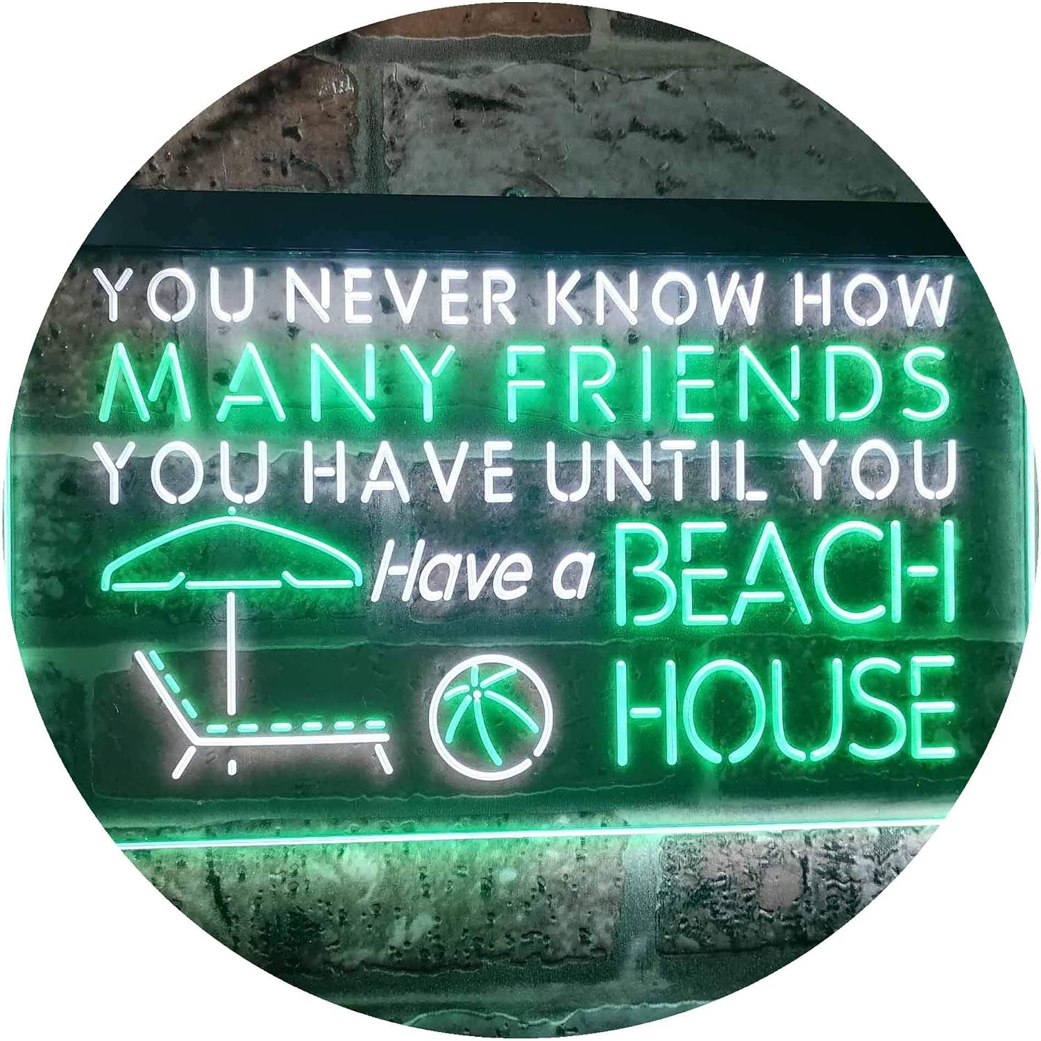 ADVPRO Never Know How Many Friends Beach House Dual Color LED Neon Sign White & Green 12" x 8.5" st6s32-i3410-wg
