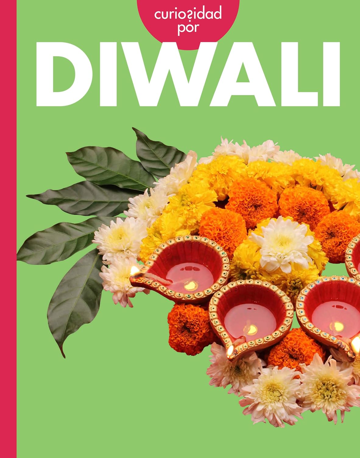 Curiosidad Por Diwali (Curiosidad Por los Días de Fiesta) (Spanish Edition)      Library Binding – July 15, 2026