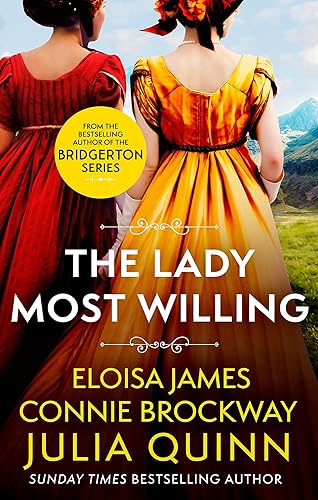 THE LADY MOST WILLING (REISSUE): A NOVEL IN THREE PARTS
