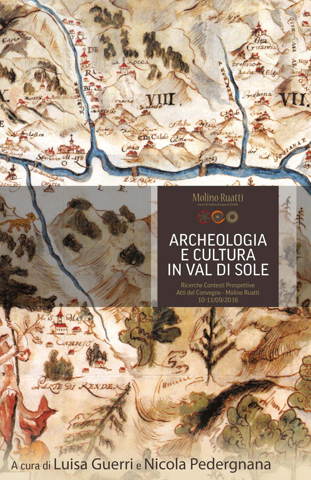 Archeologia E Cultura In Val Di Sole. Ricerche, Contesti, Prospettive. Atti Del Convegno (Molino Ruatti 10-11 Settembre 2016) - 4