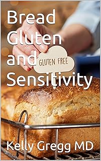 Bread Gluten and Sensitivity