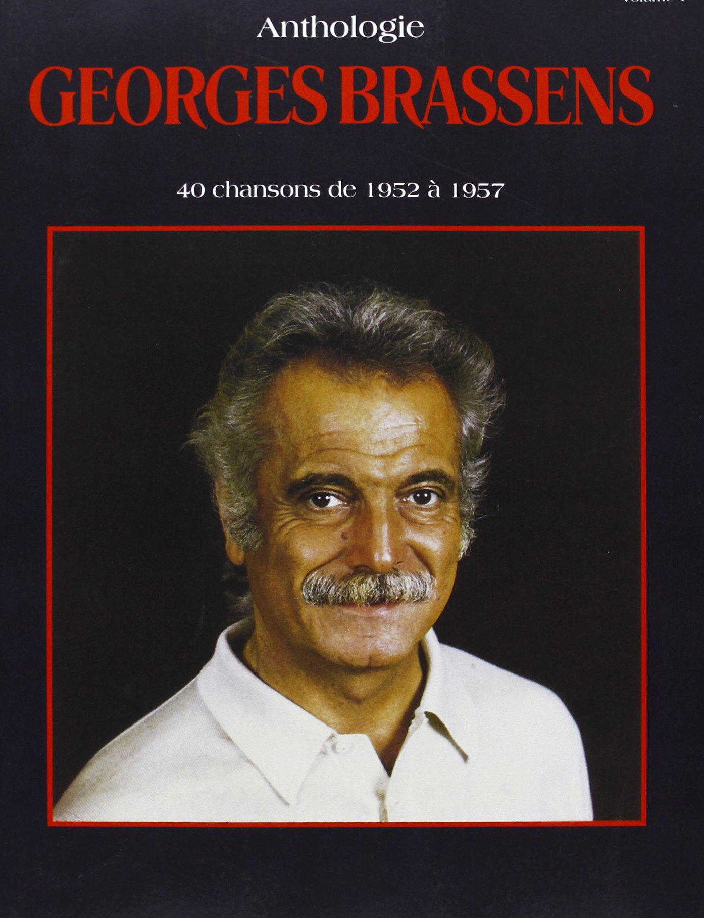 George Brassens Anthologie : album 40 chansons de 1952 à 1957 en édition vinyle de collection