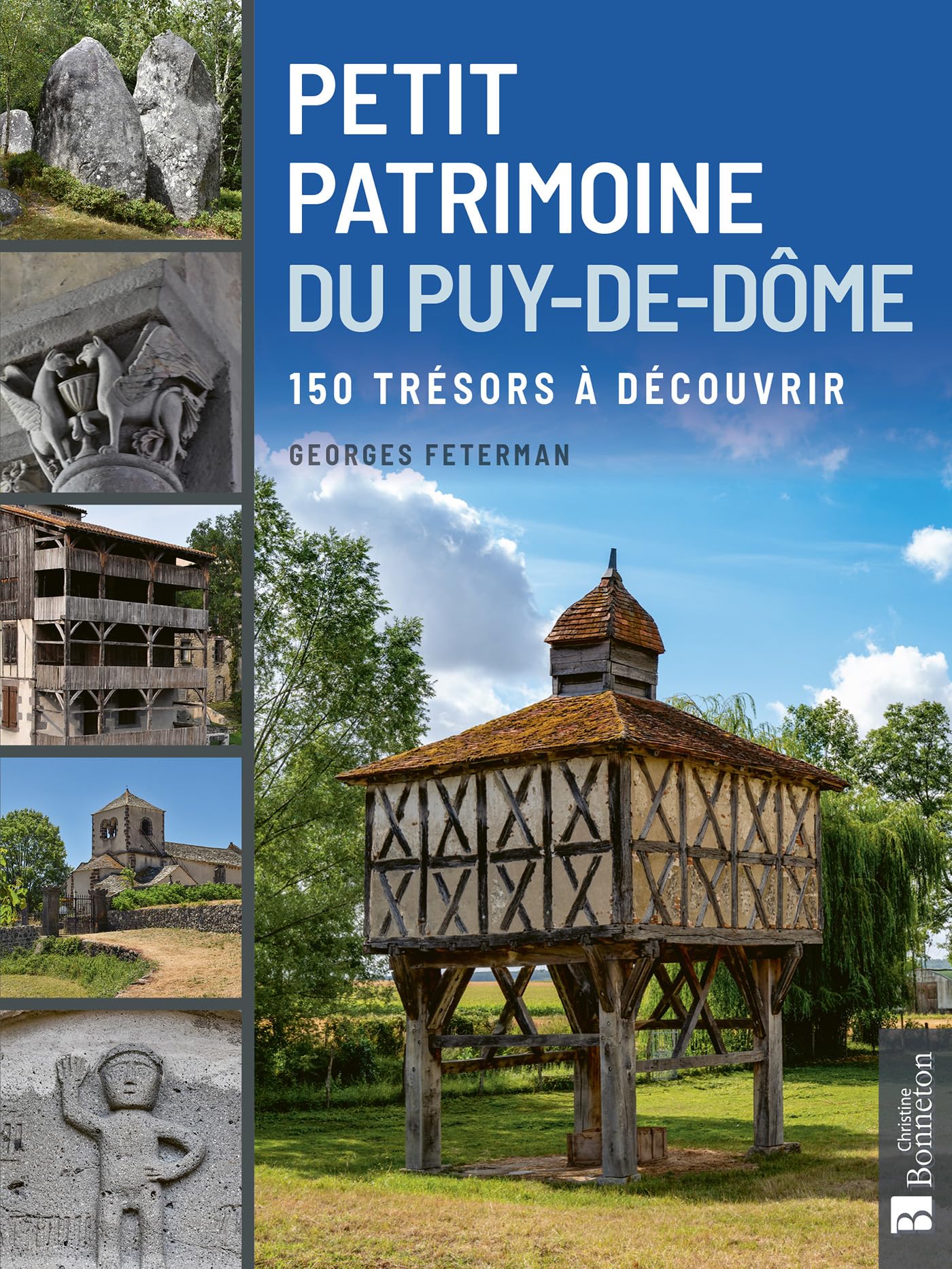 Petit patrimoine du Puy-de-Dôme: 150 trésors à découvrir