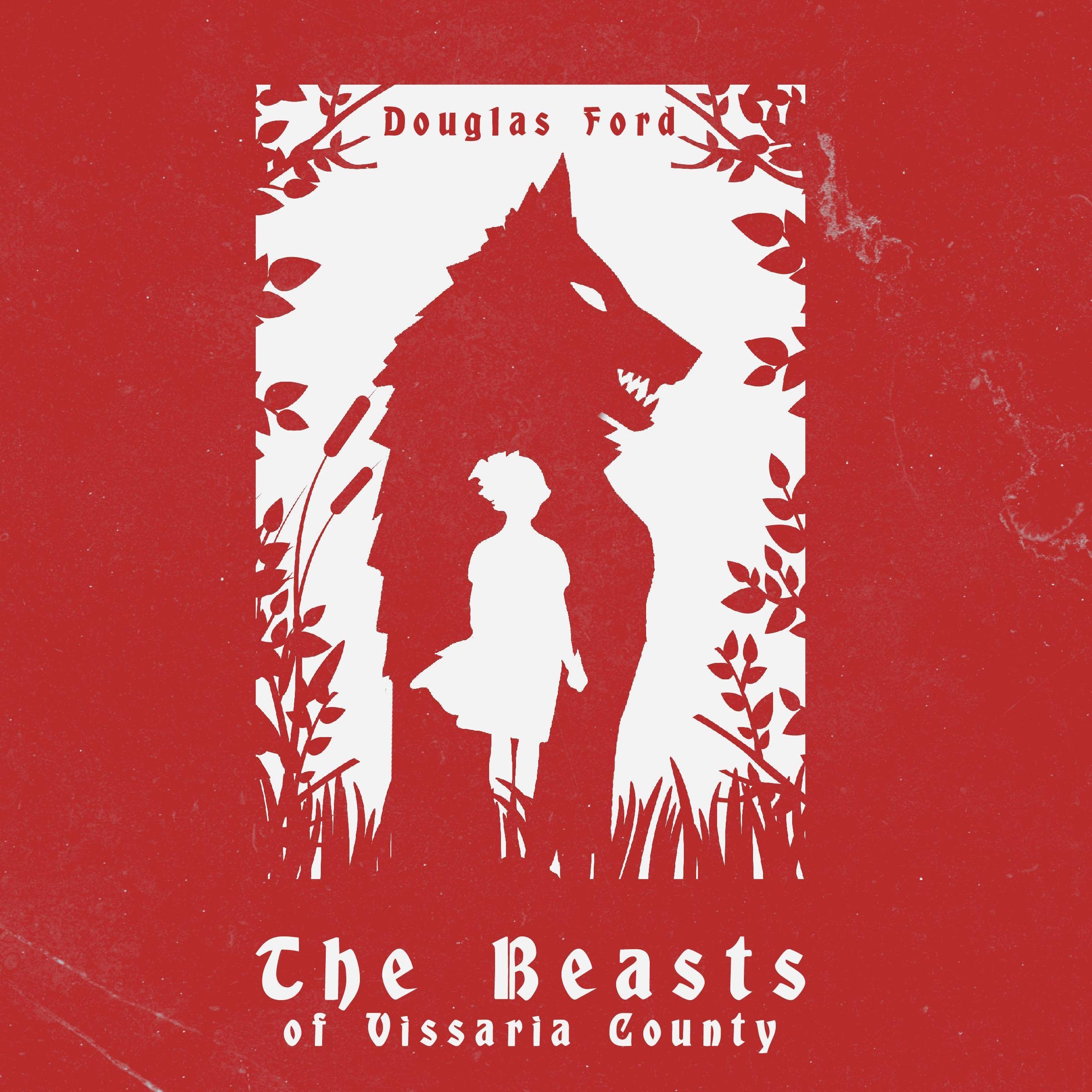 The Beasts of Vissaria County