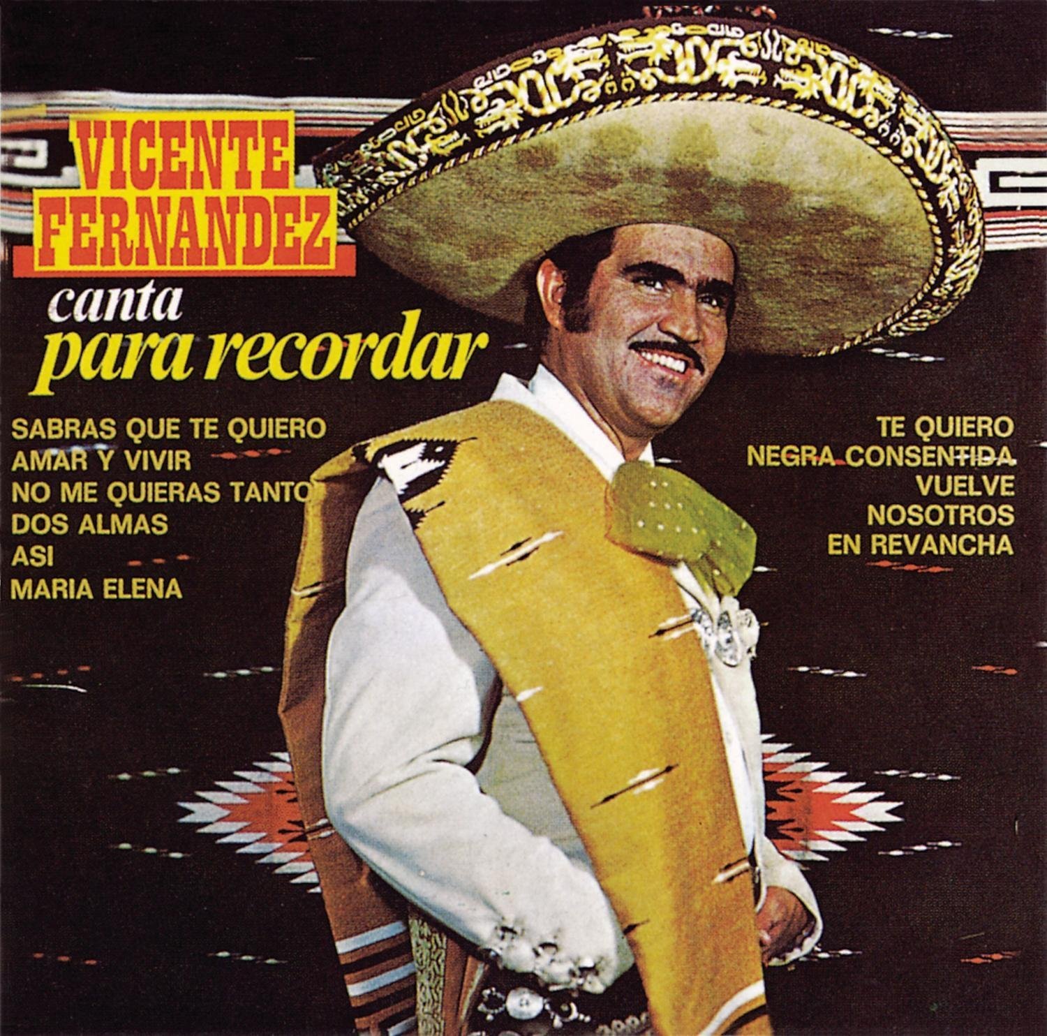 Vicente Fernandez (Canta para Recordar Sony-77820): Vicente