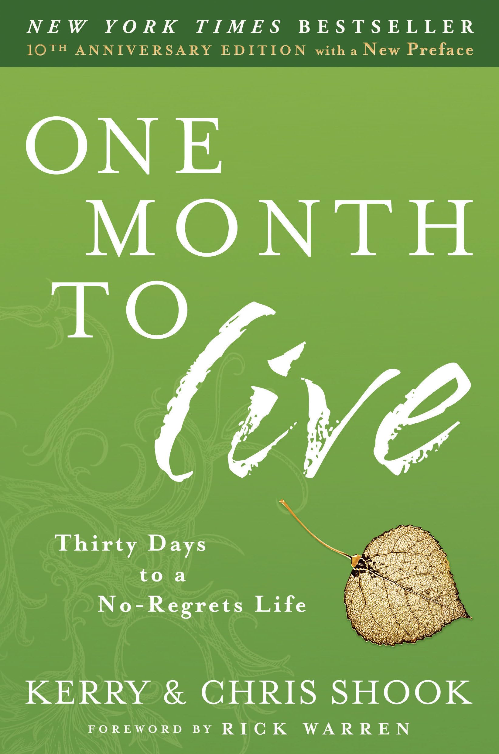 One Month to Live: Thirty Days to a No-Regrets Life Paperback – February 21, 2012