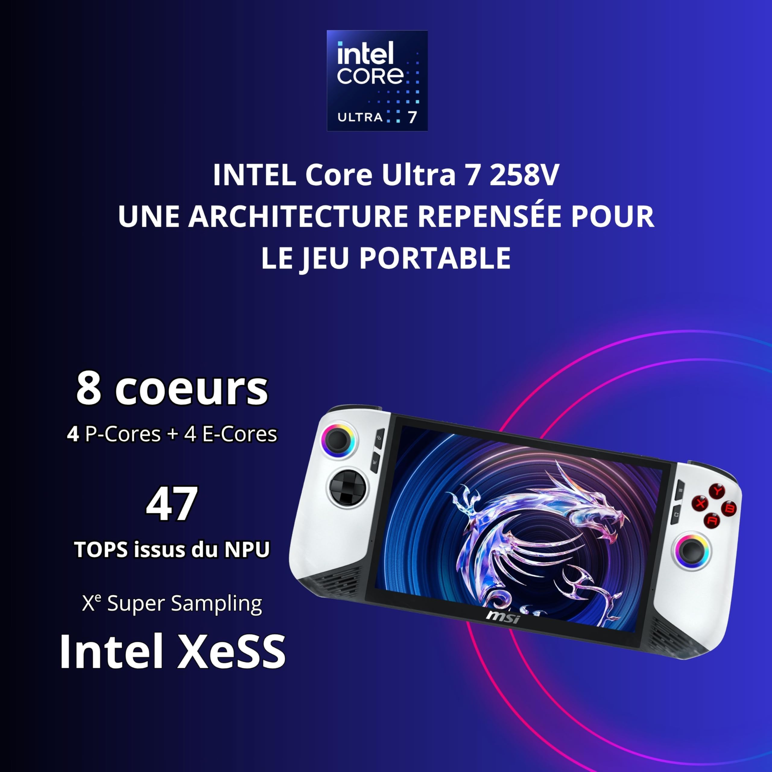 MSI Claw 8 AI+ A2VM Polar Tempest Edition-086FR : Intel Core Ultra 7 258V - 32GB LPDDR5 - SSD 2TB - Intel Arc Graphics - 8" Full HD 120Hz Tactile 500Nits - WiFi 7 - Windows 11 Famille