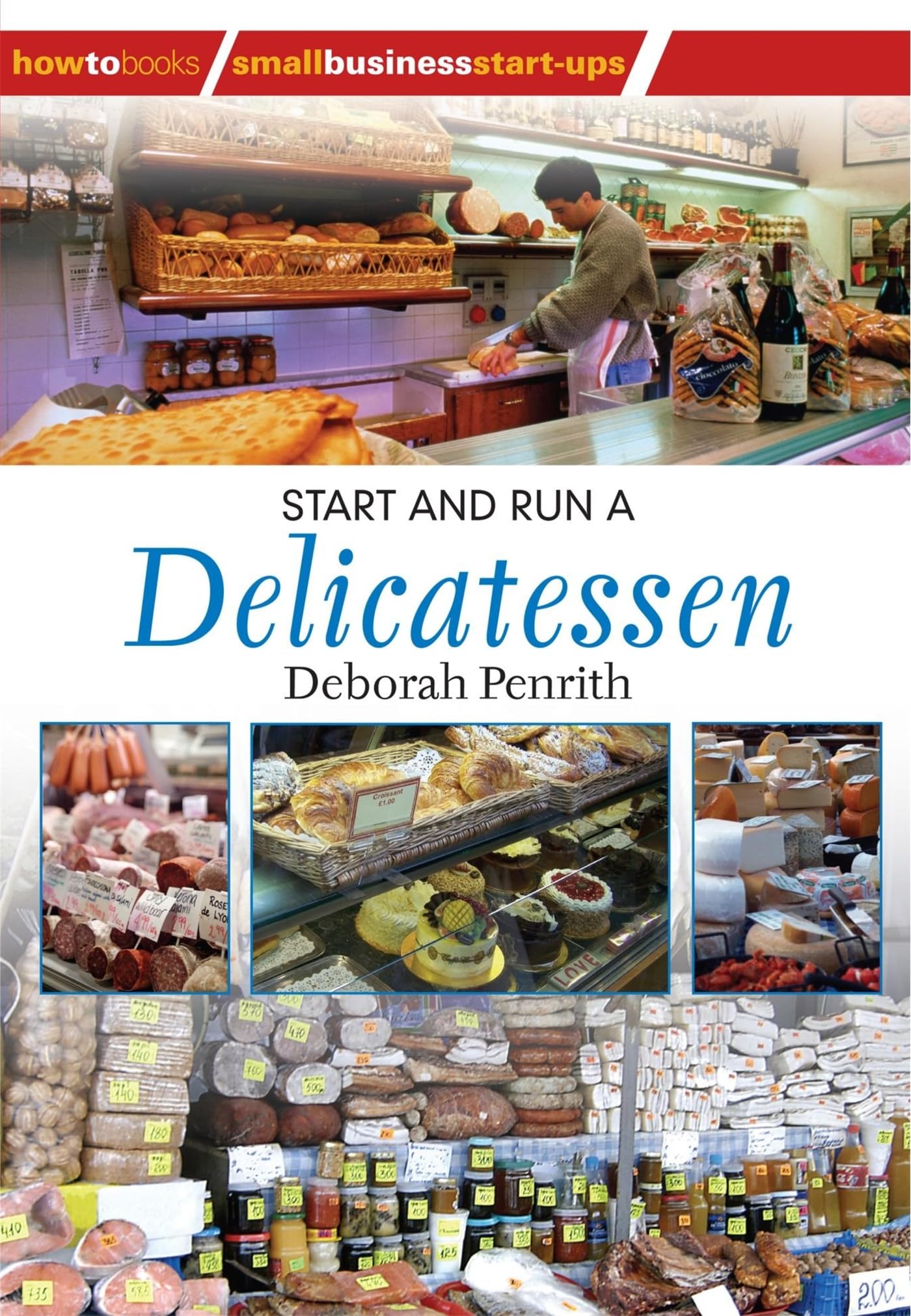 Buy Start and Run A Delicatessen (How to Books-Small Business Startups Series) — BookShops.in