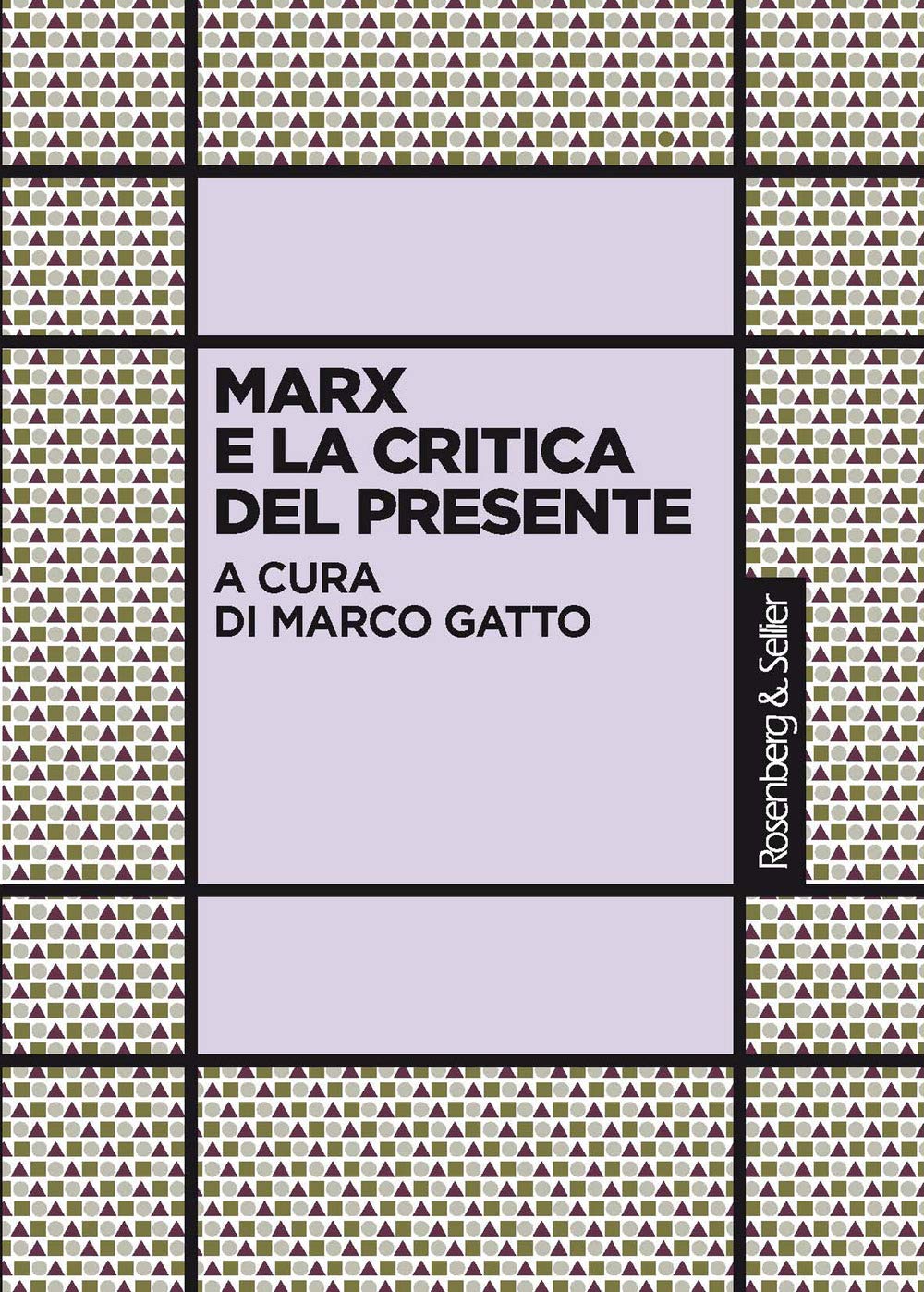 Marx E La Critica Del Presente - 4