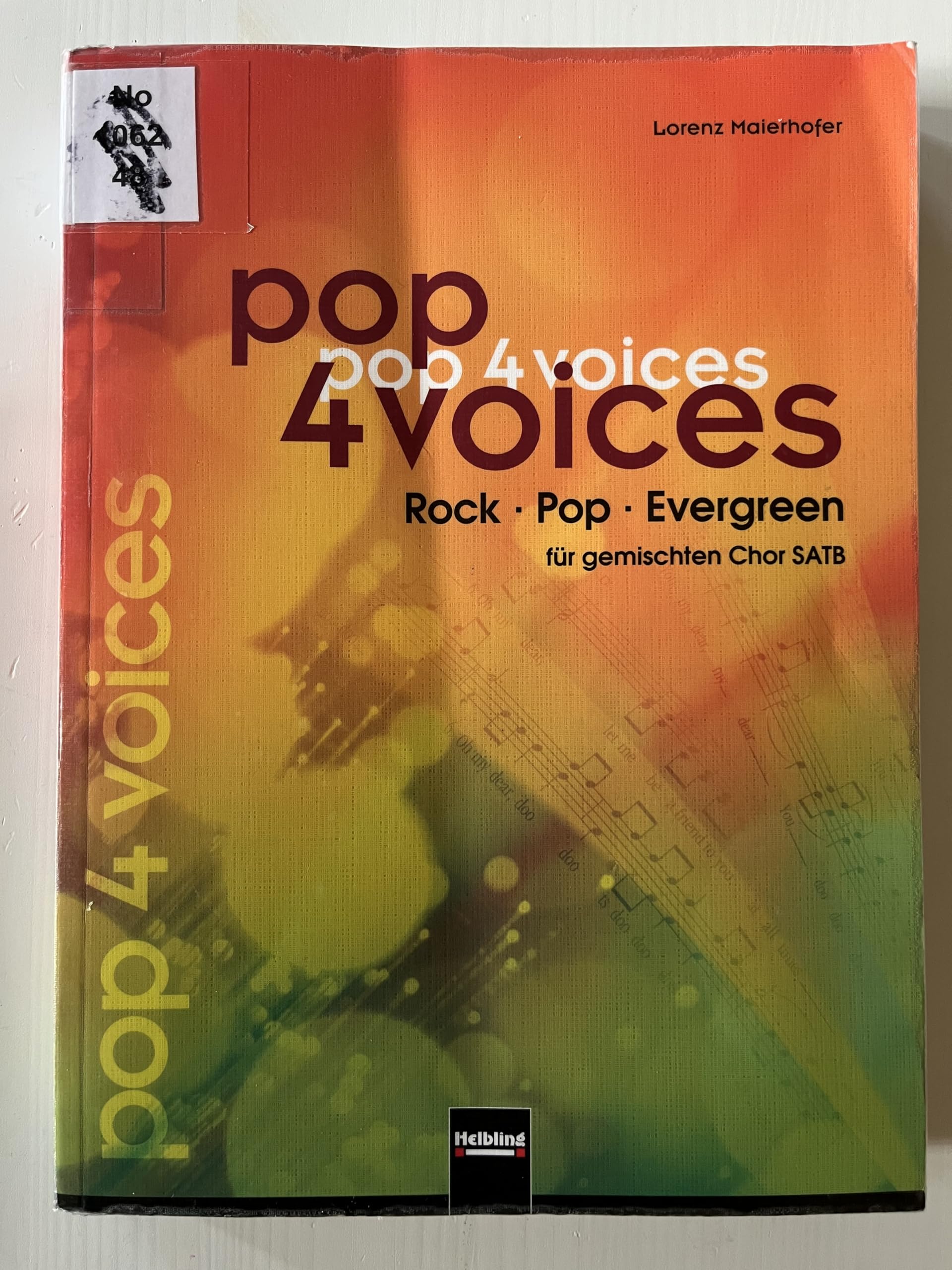 pop 4 voices: Rock - Pop - Evergreen für gemischten Chor SATB. Sbnr. 150955