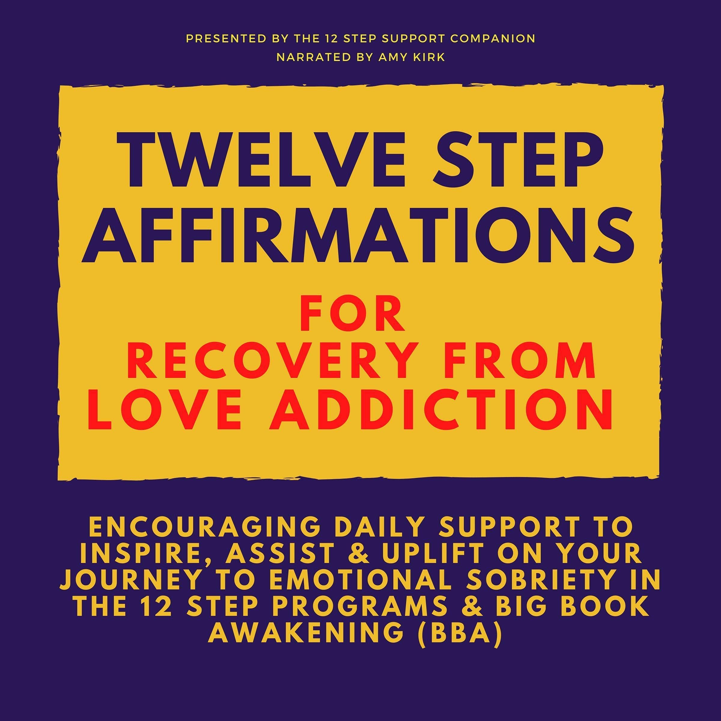 Cover art for Twelve Step Affirmations for Recovery from Love Addiction
