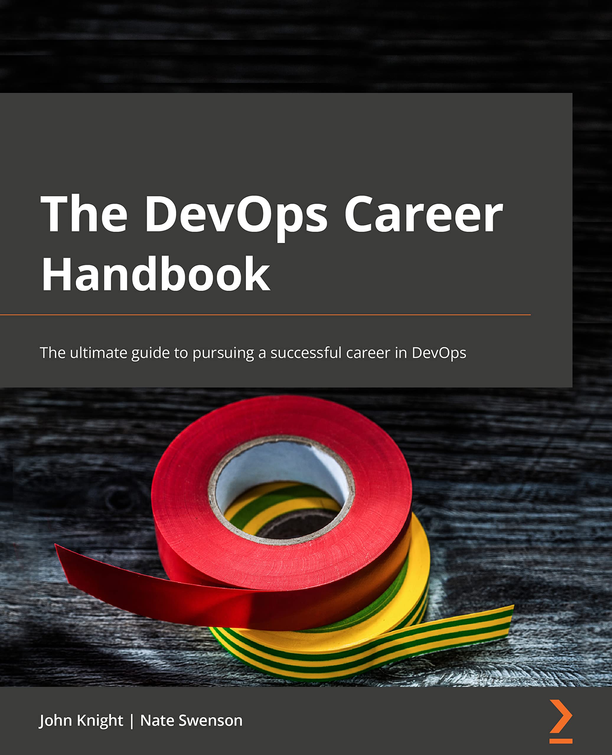 The DevOps Career Handbook: The ultimate guide to pursuing a successful career in DevOps