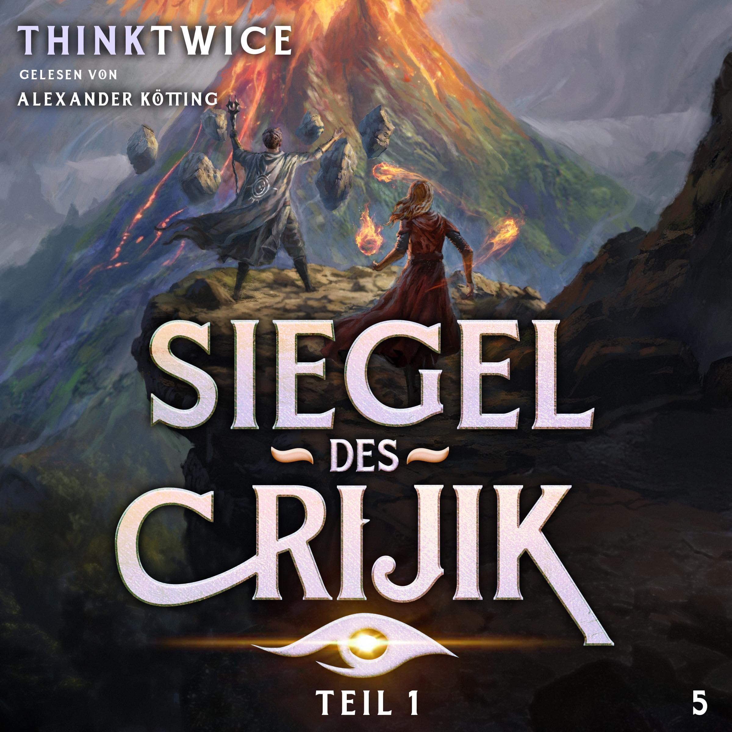 Cover art for Siegel des Crijik 5: Der Aufstieg Teil 1