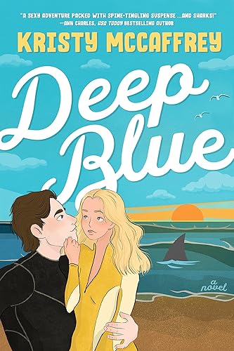 Deep Blue A Slow Burn Romantic Adventure (The Pathway Series Book 1)