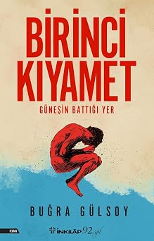 Birinci Kıyamet: Güneşin Battığı Yer