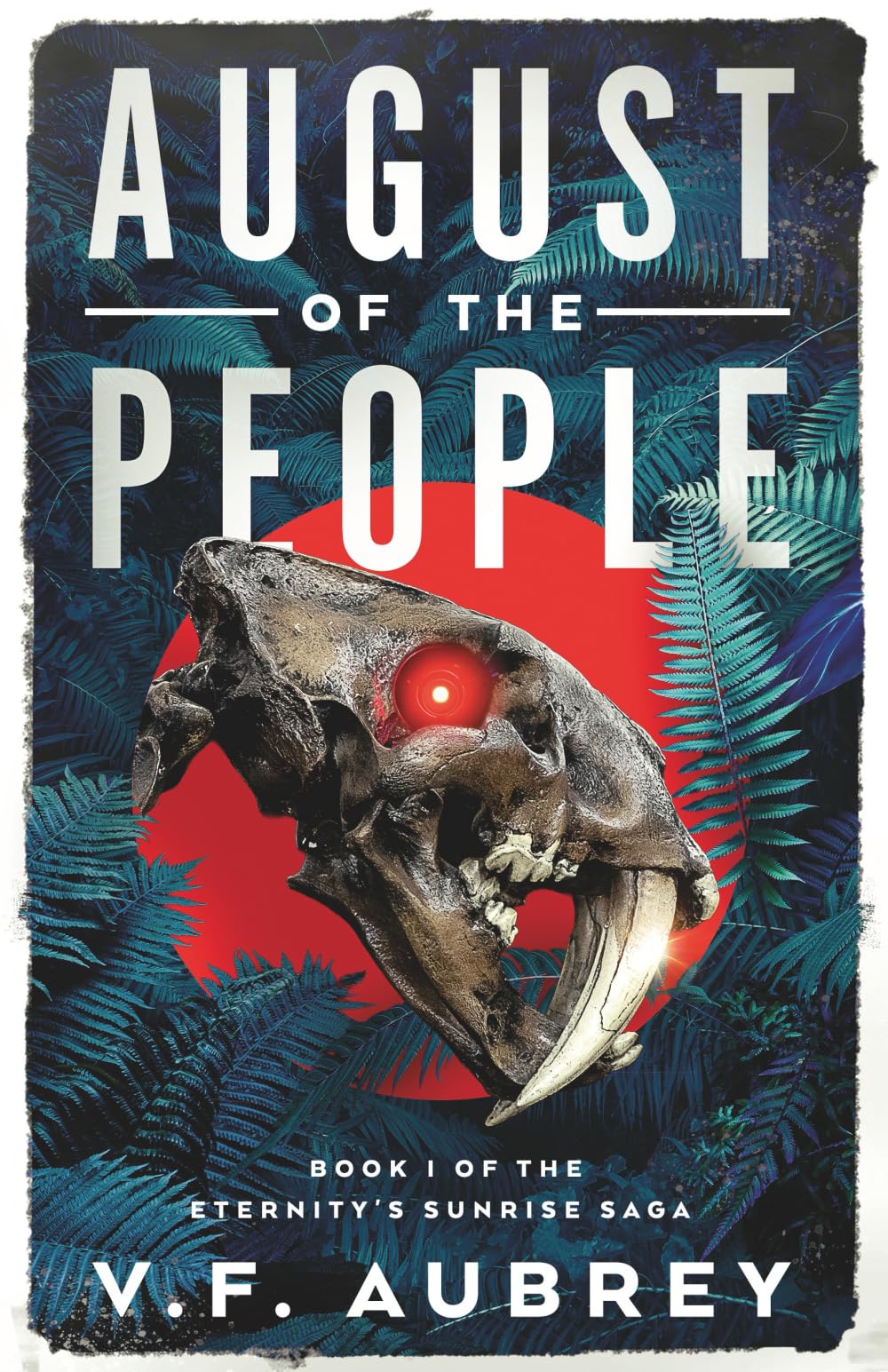 August of the People (Eternity's Sunrise Saga)