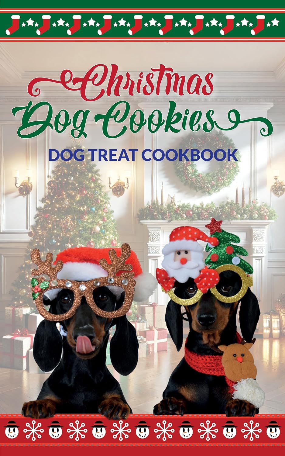 Christmas Dog Cookies: Dog Treat Cookbook. Vet-Approved Nutritious Recipes for Dogs of All Sizes. Homemade Dog Food Cookbook | Christmas Eve, Christmas, New Year´s Eve and Three Kings Day Recipes
