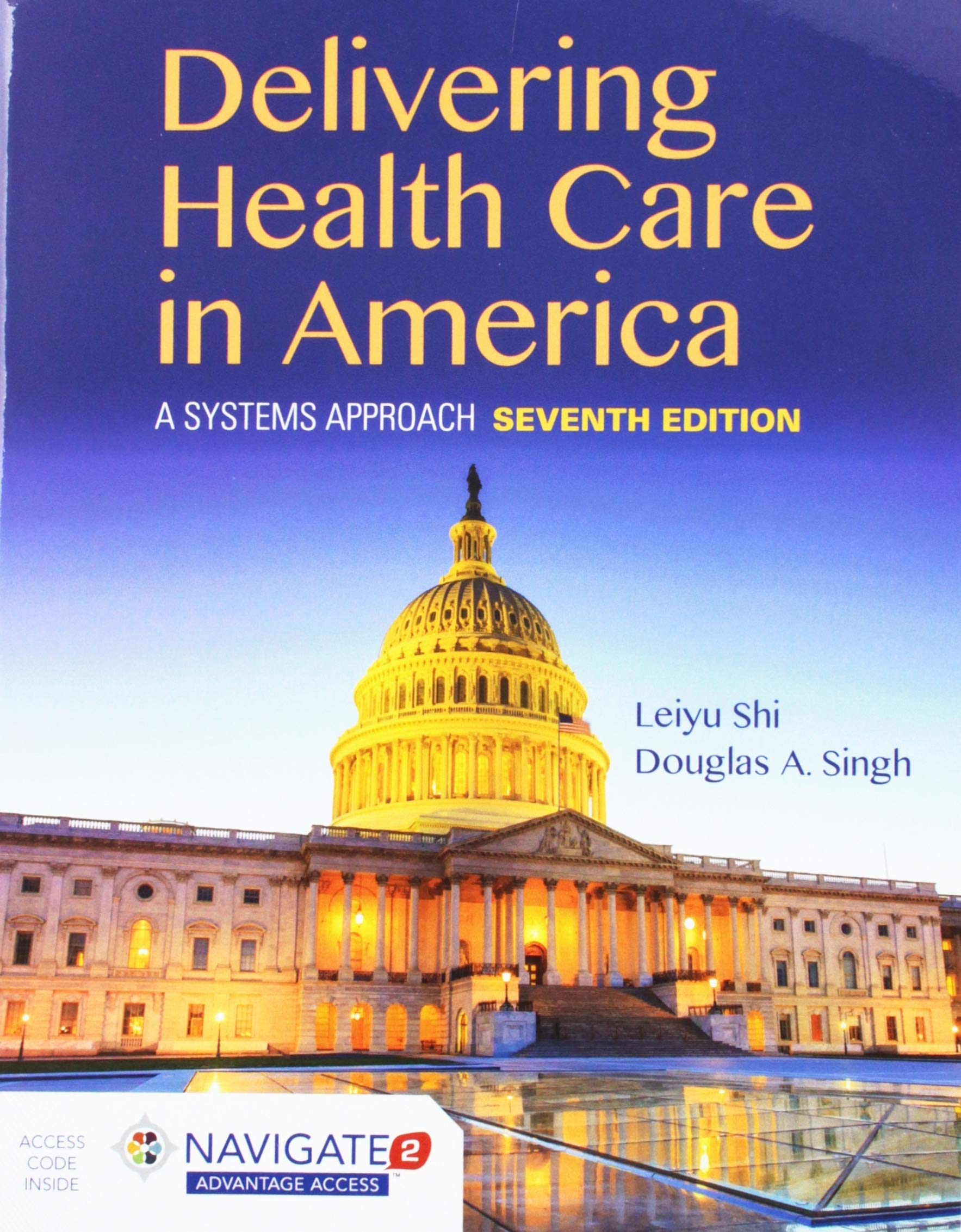 Delivery Of Health Care In America With Navigate 2 Premier Access & Navigate 2 Scenario For Health Care Delivery: A Systems Approach