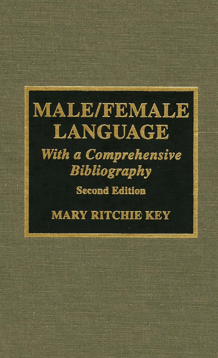 Male/Female Language: With a Comprehensive Bibliography