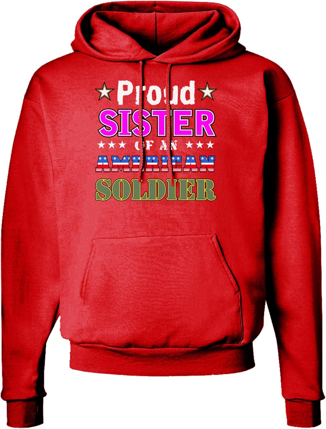 TOOLOUD Proud Sister of an American Soldier Dark Hoodie Sweatshirt Hooded Pullover Pockets