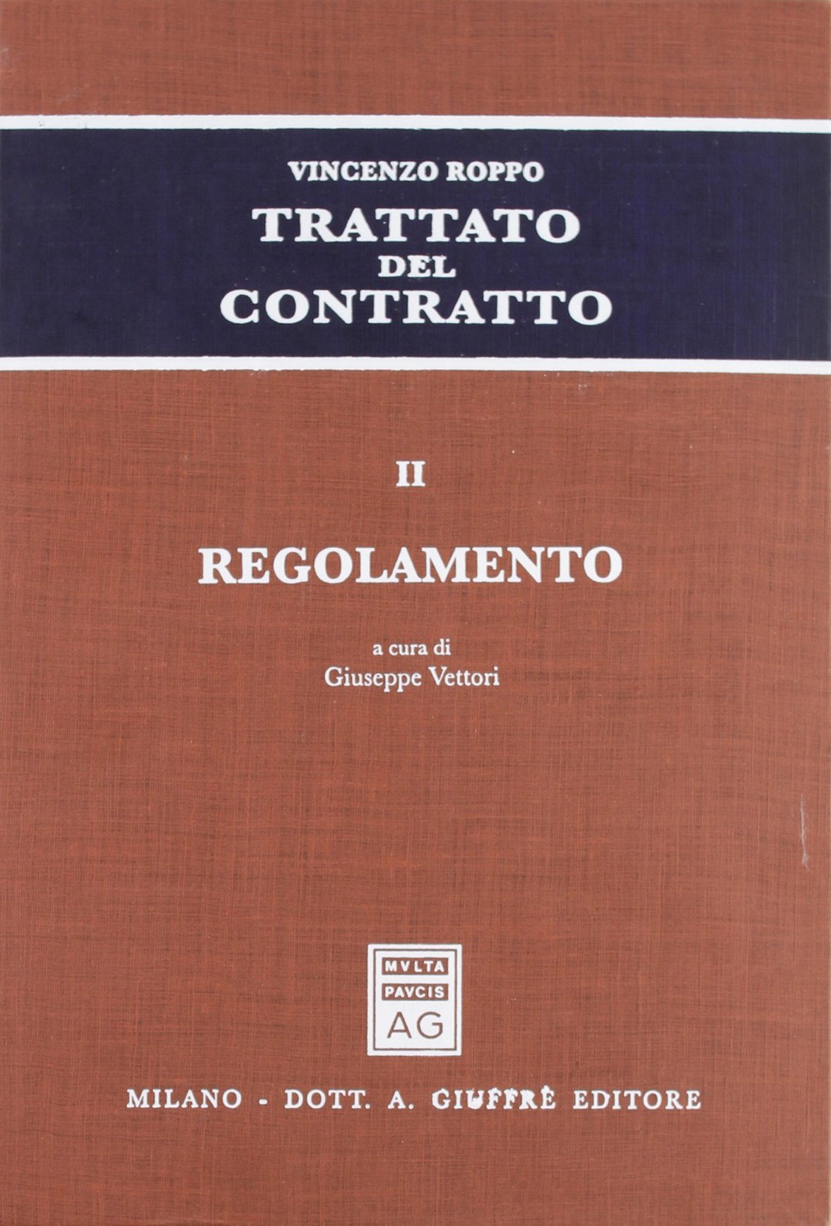 Trattato del contratto. Regolamento (Vol. 2)