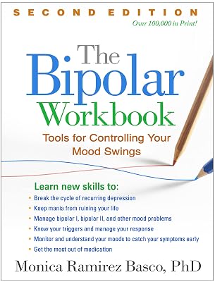 The Bipolar Workbook: Tools for Controlling Your Mood Swings