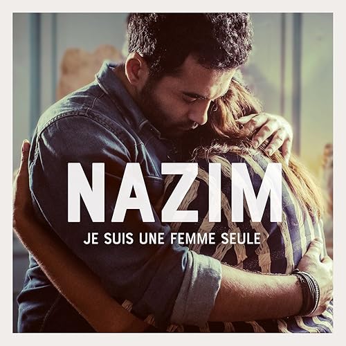 nazim je suis une femme seule