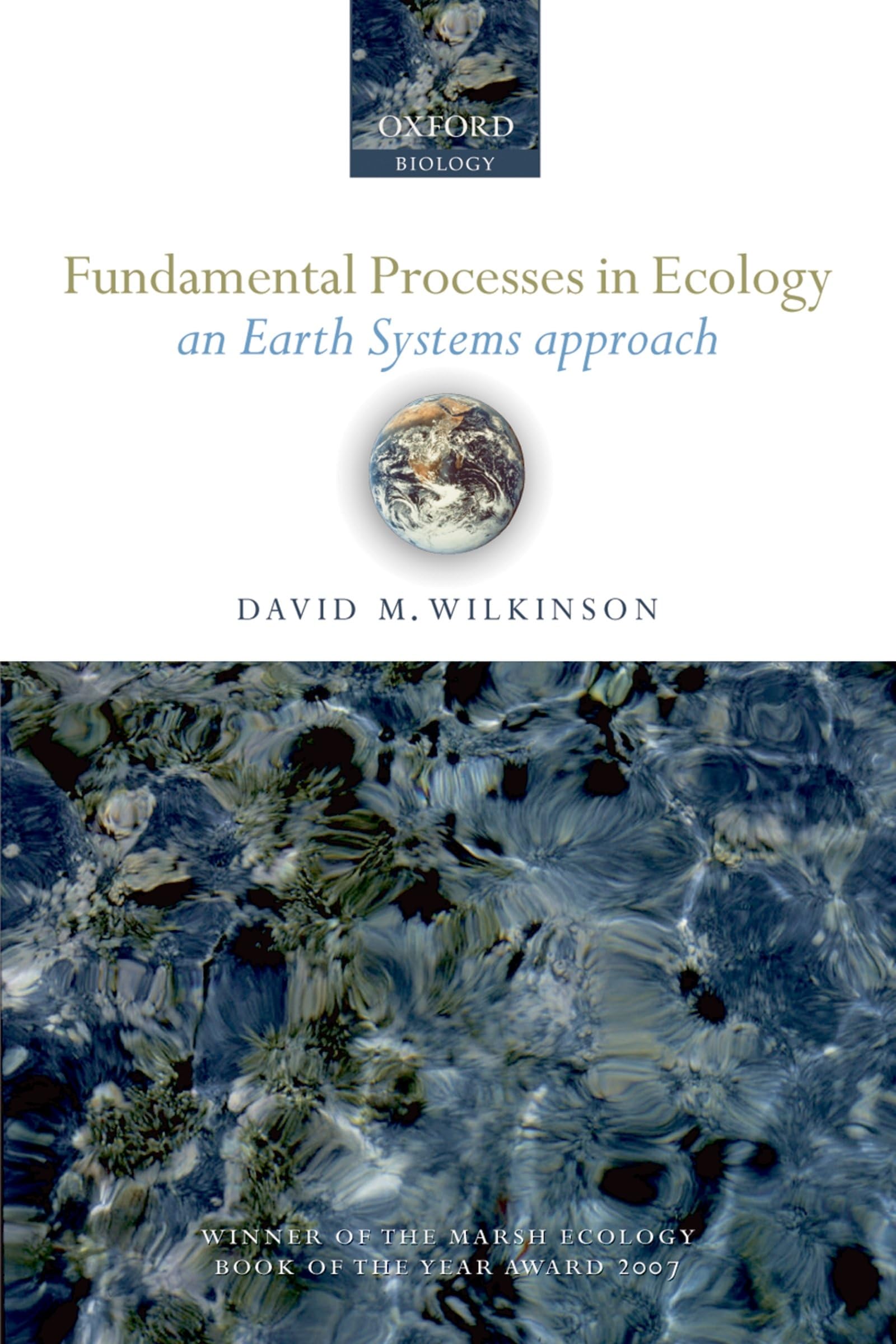 FUNDAMENTAL PROCESSES IN ECOLOGY:EARTH SYSTEMS APPROACH PAPER: An Earth Systems Approach
