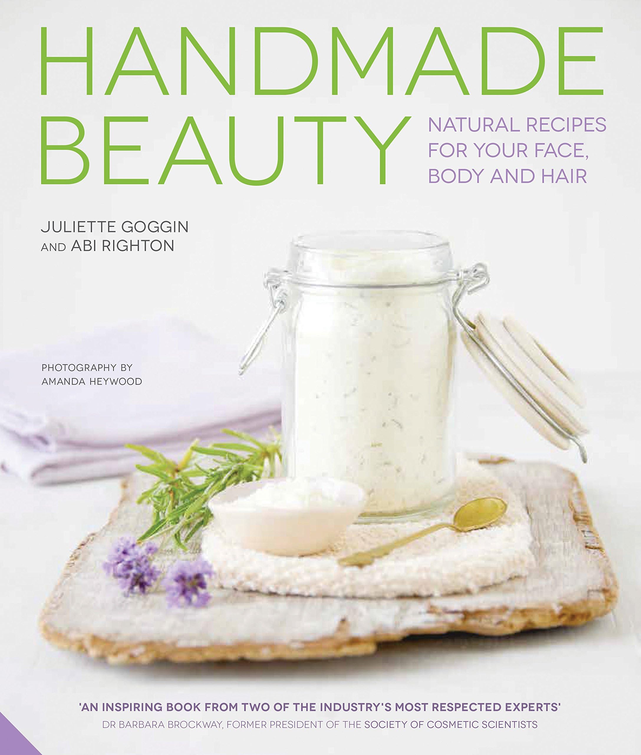 Handmade Beauty: Natural Recipes for your Face, Body and Hair Hardcover – 21 April 2016