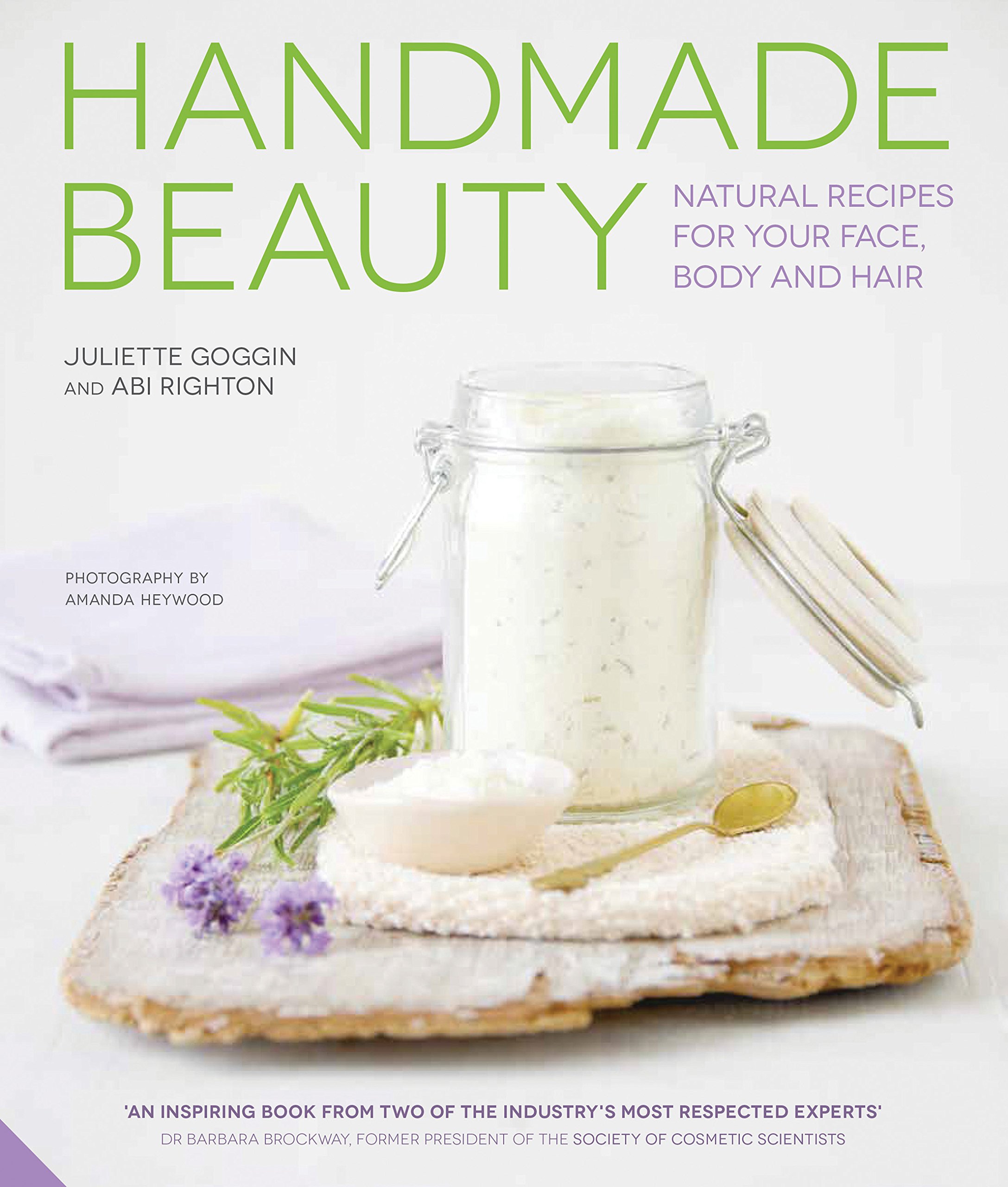Handmade Beauty: Natural Recipes for your Face, Body and Hair Hardcover – 21 April 2016