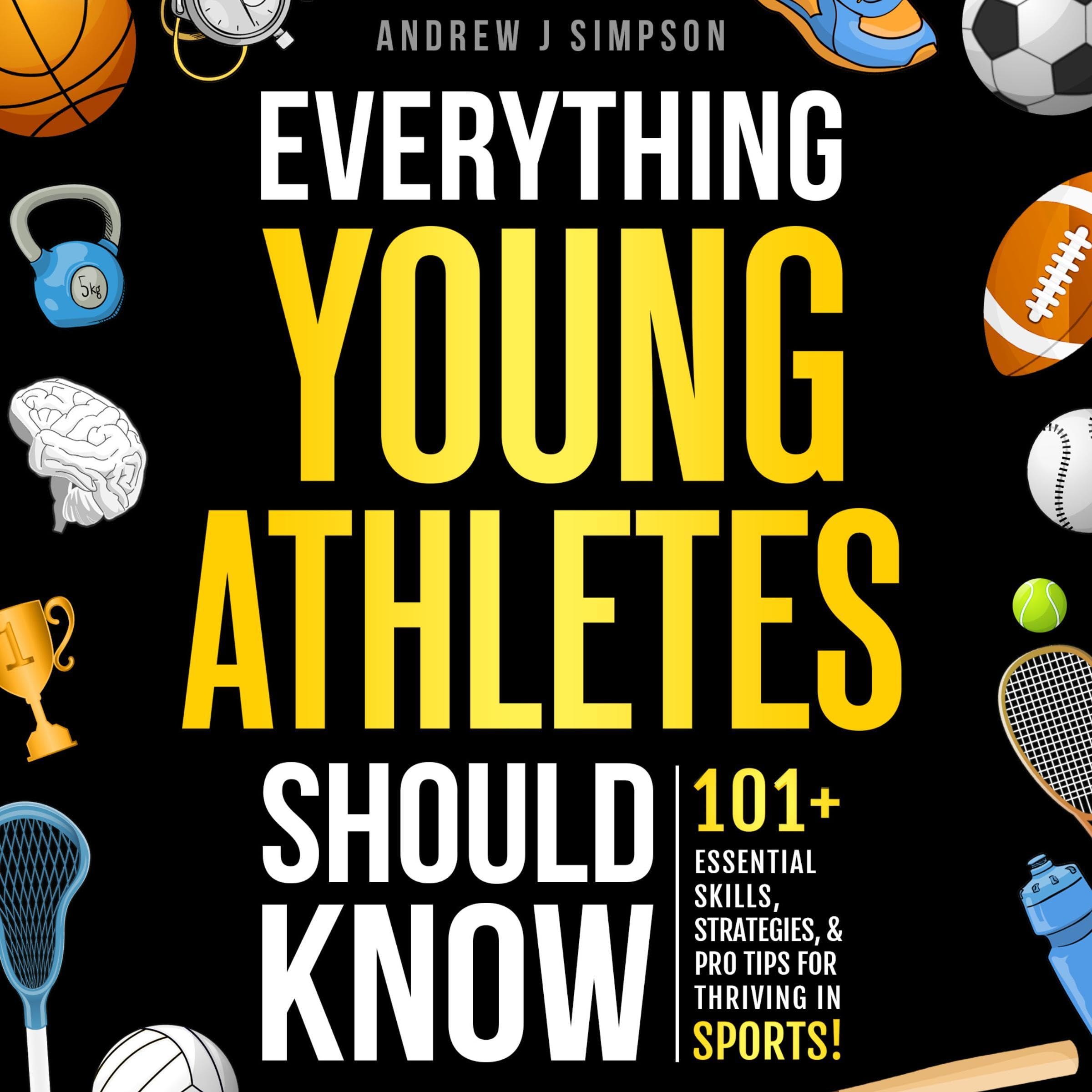 Cover art for Everything Young Athletes Should Know