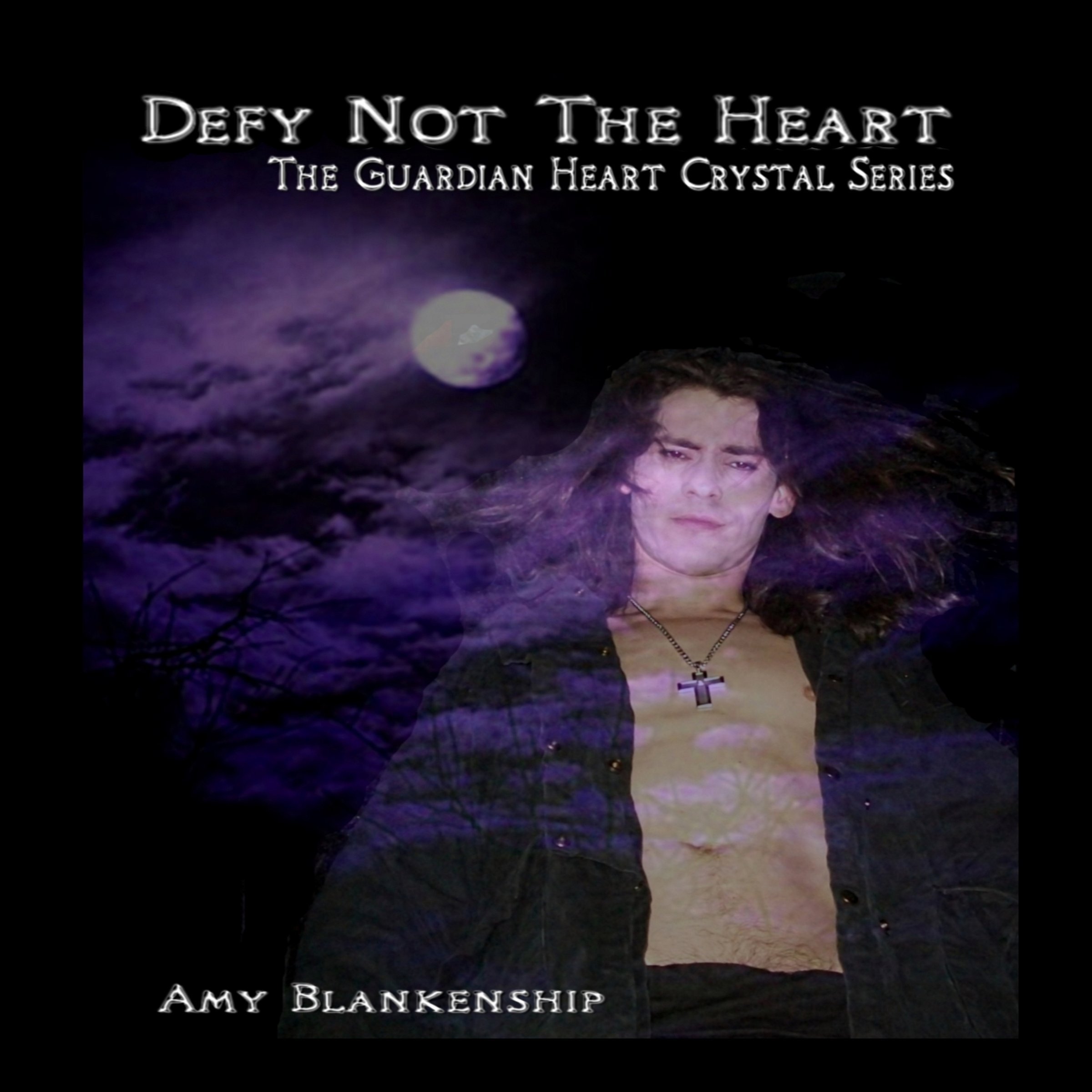 Cover art for Defy Not The Heart: The Guardian Heart Crystal Book 2