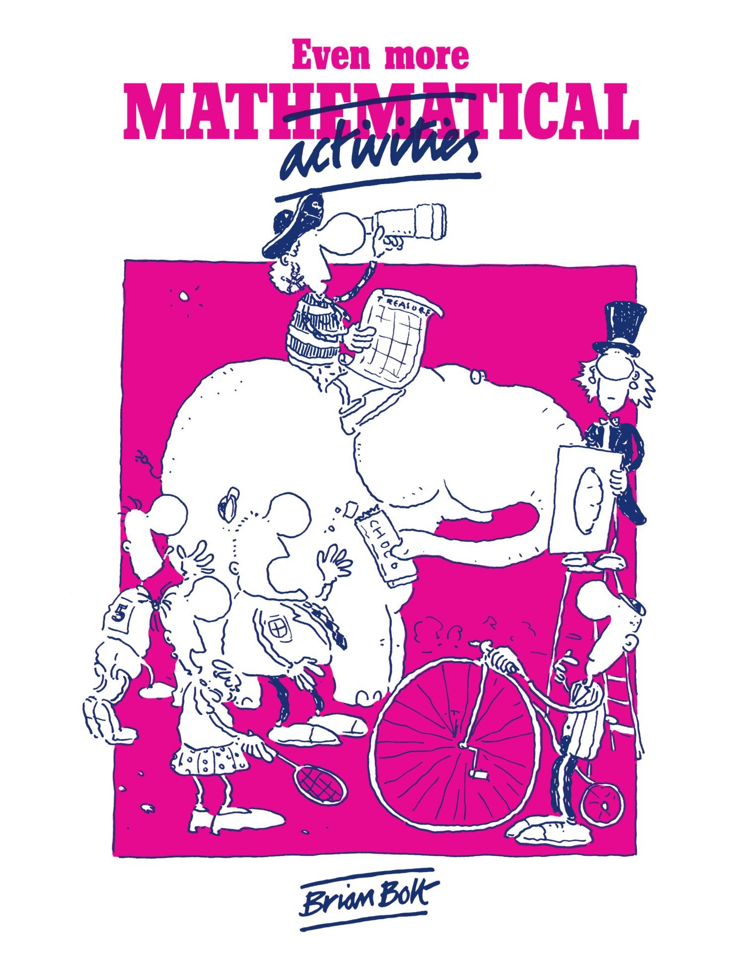 Even More Mathematical Activities Bolt Paperback Cambridge University Press